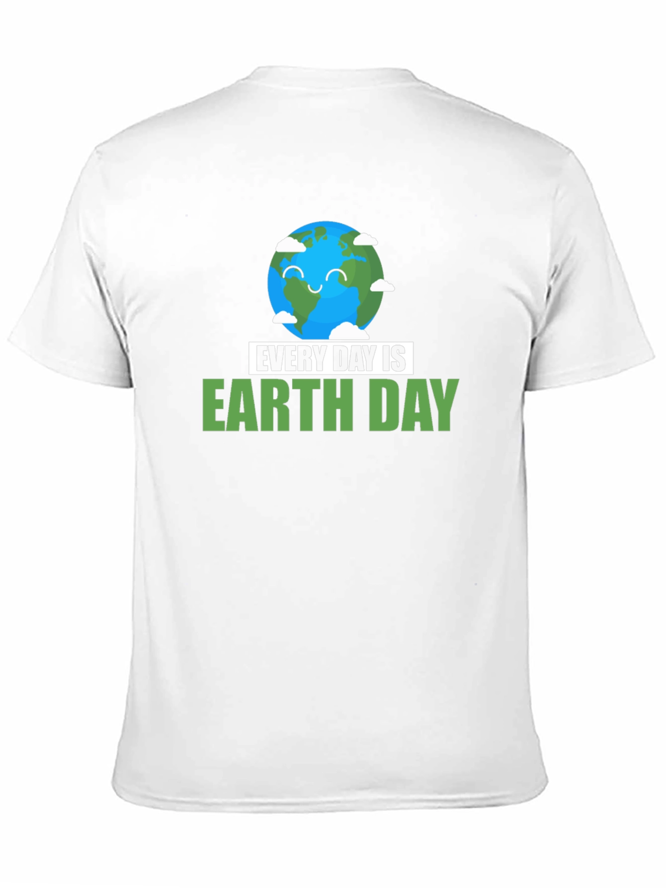 Every Day is Earth Day T-Shirt
