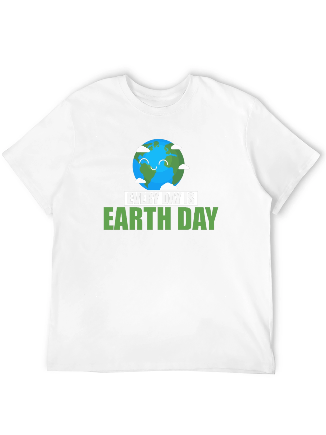 Every Day is Earth Day T-Shirt