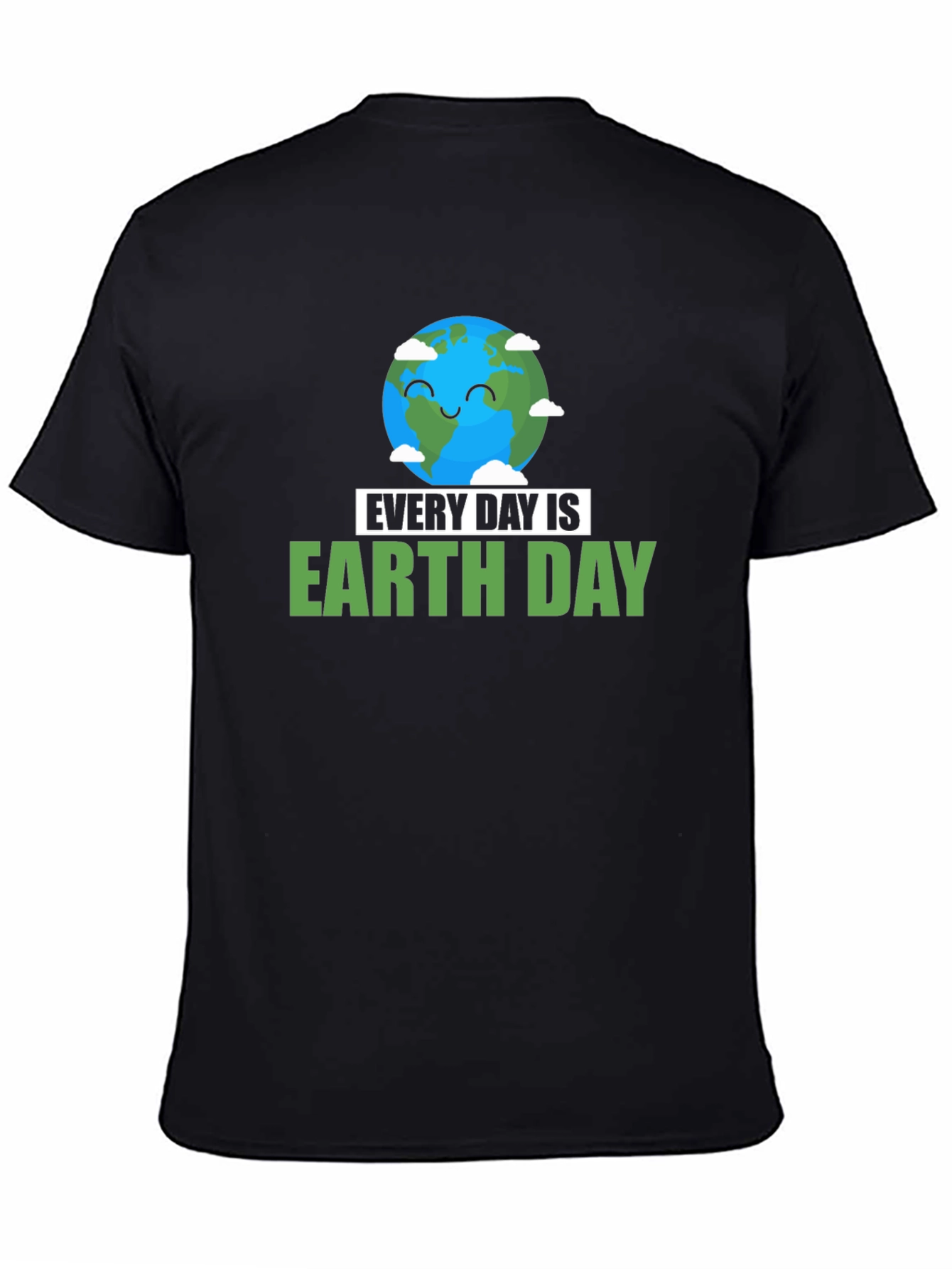 Every Day is Earth Day T-Shirt