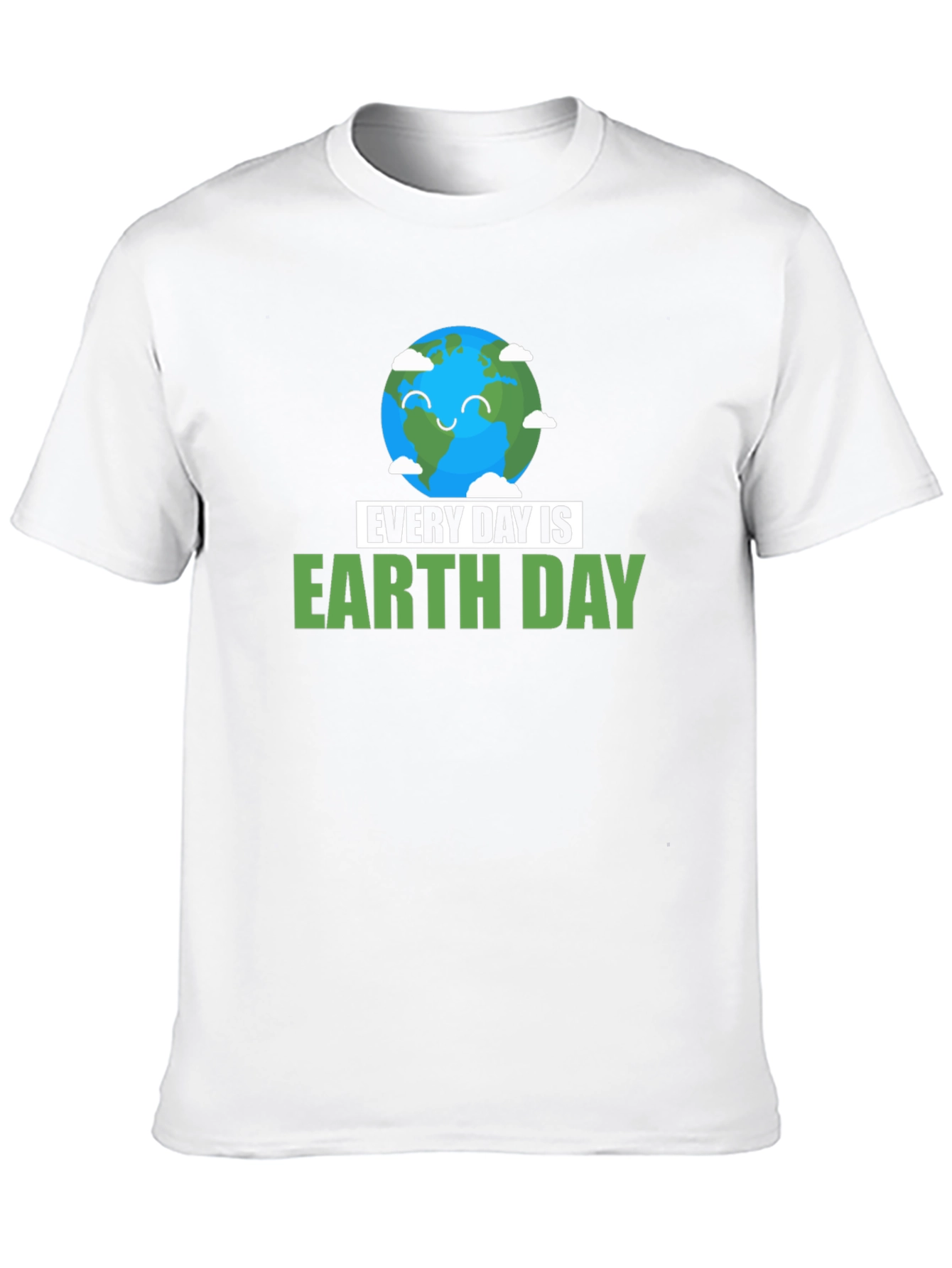 Every Day is Earth Day T-Shirt