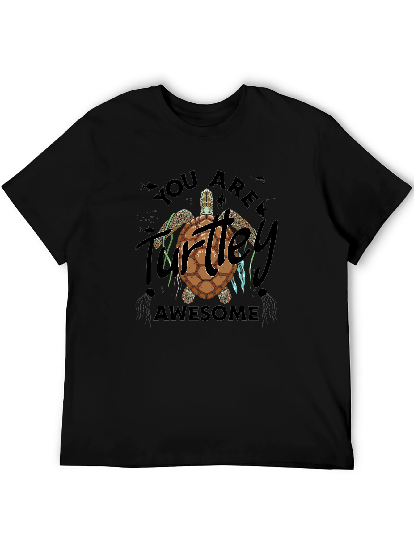 You Are Turtle-y Awesome Graphic Tee
