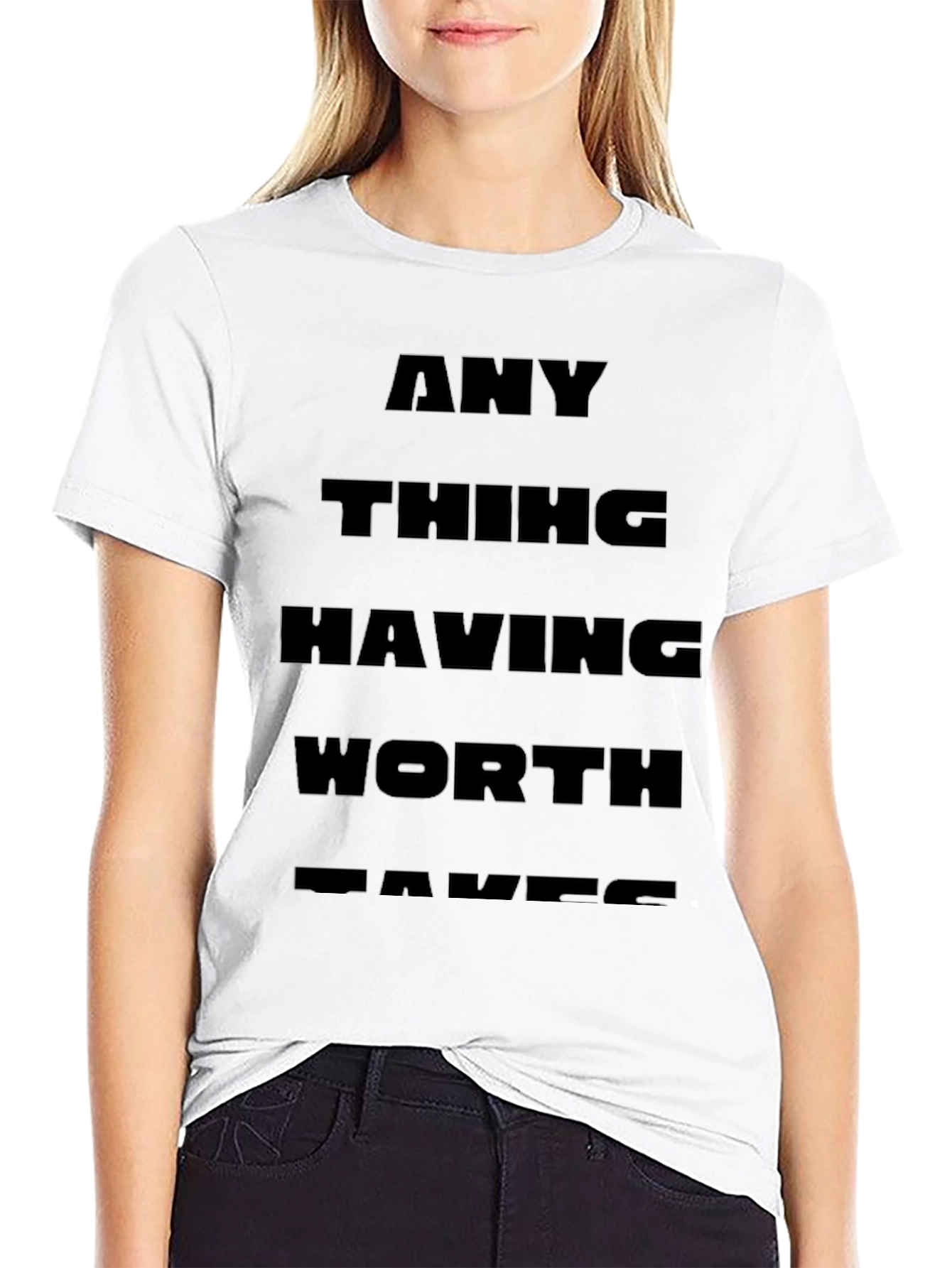 Any Thing Having Worth Takes - Black T-Shirt
