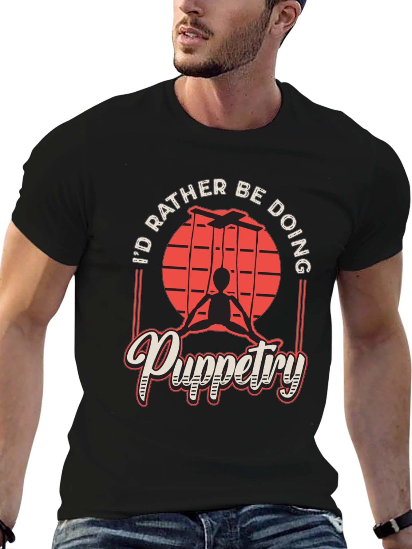 Puppetry T-Shirt - Id Rather Be Doing