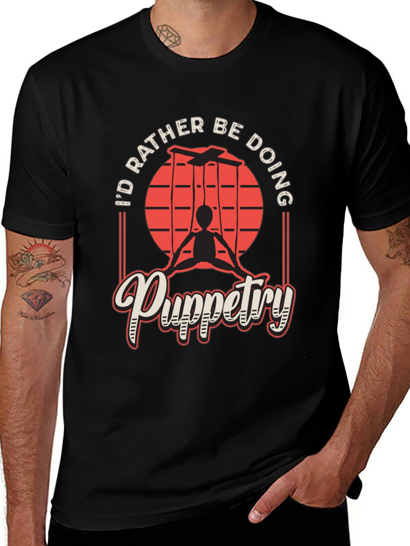 Puppetry T-Shirt - Id Rather Be Doing