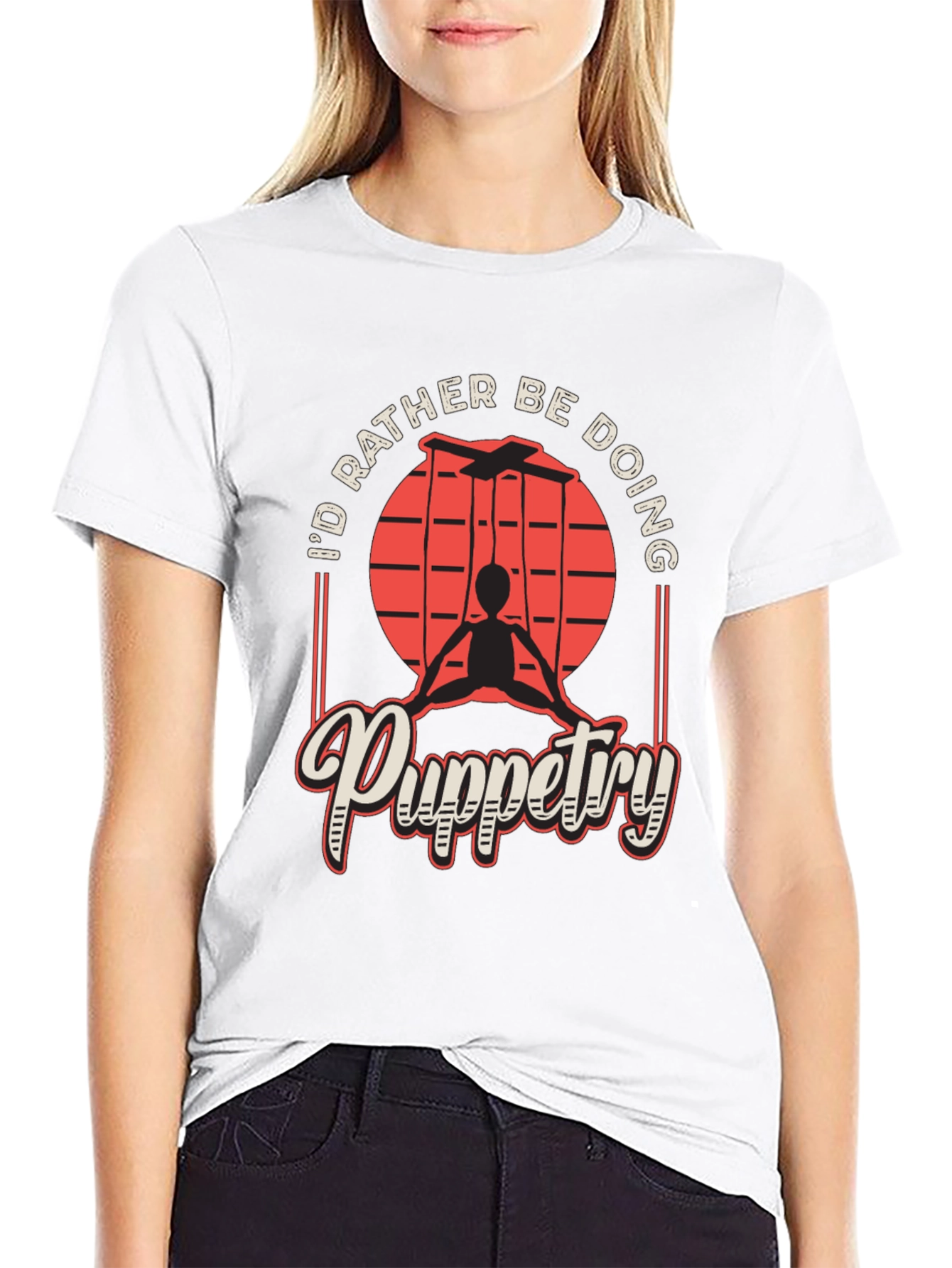 Puppetry T-Shirt - Id Rather Be Doing