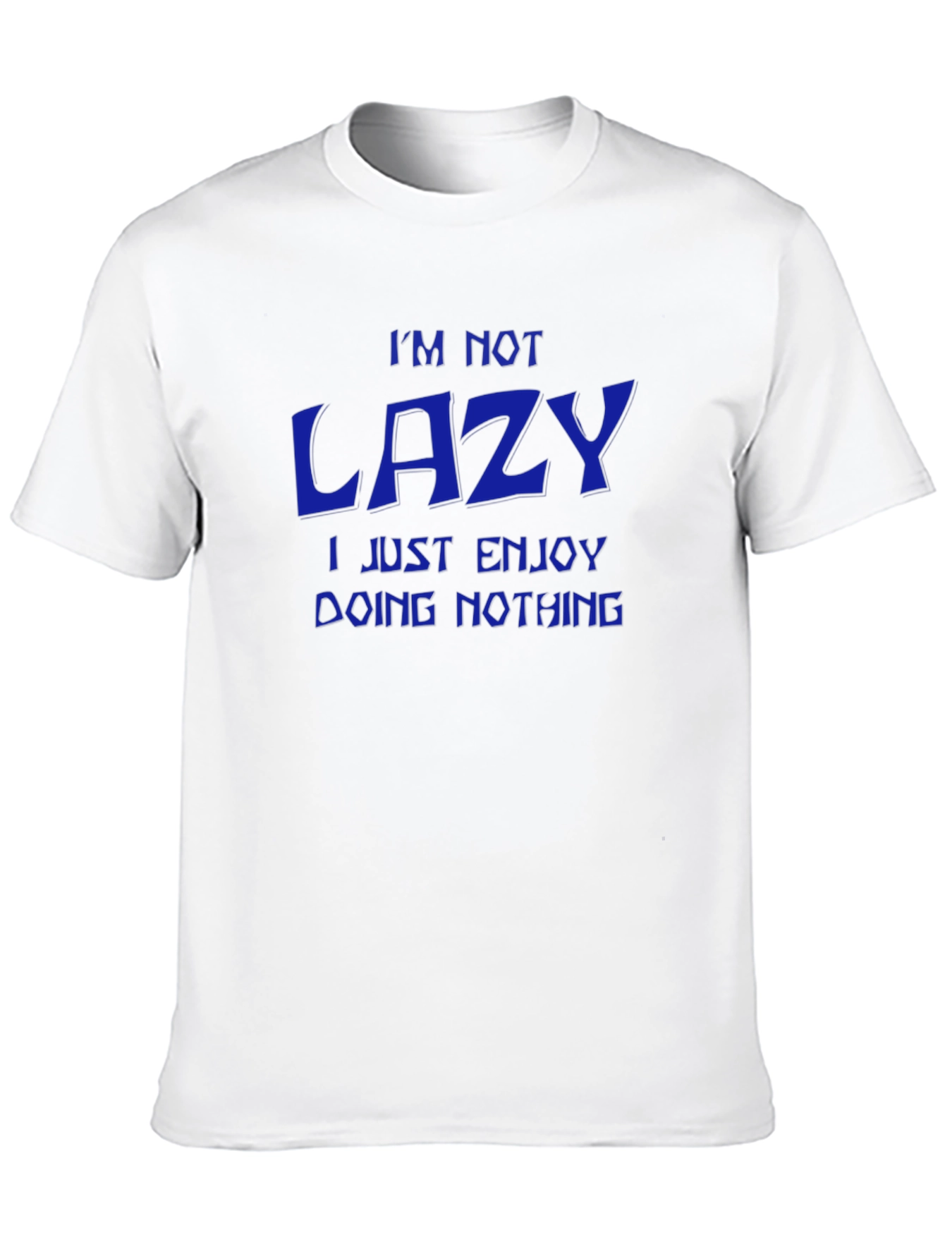 Funny Lazy T-Shirt - Enjoy Doing Nothing!