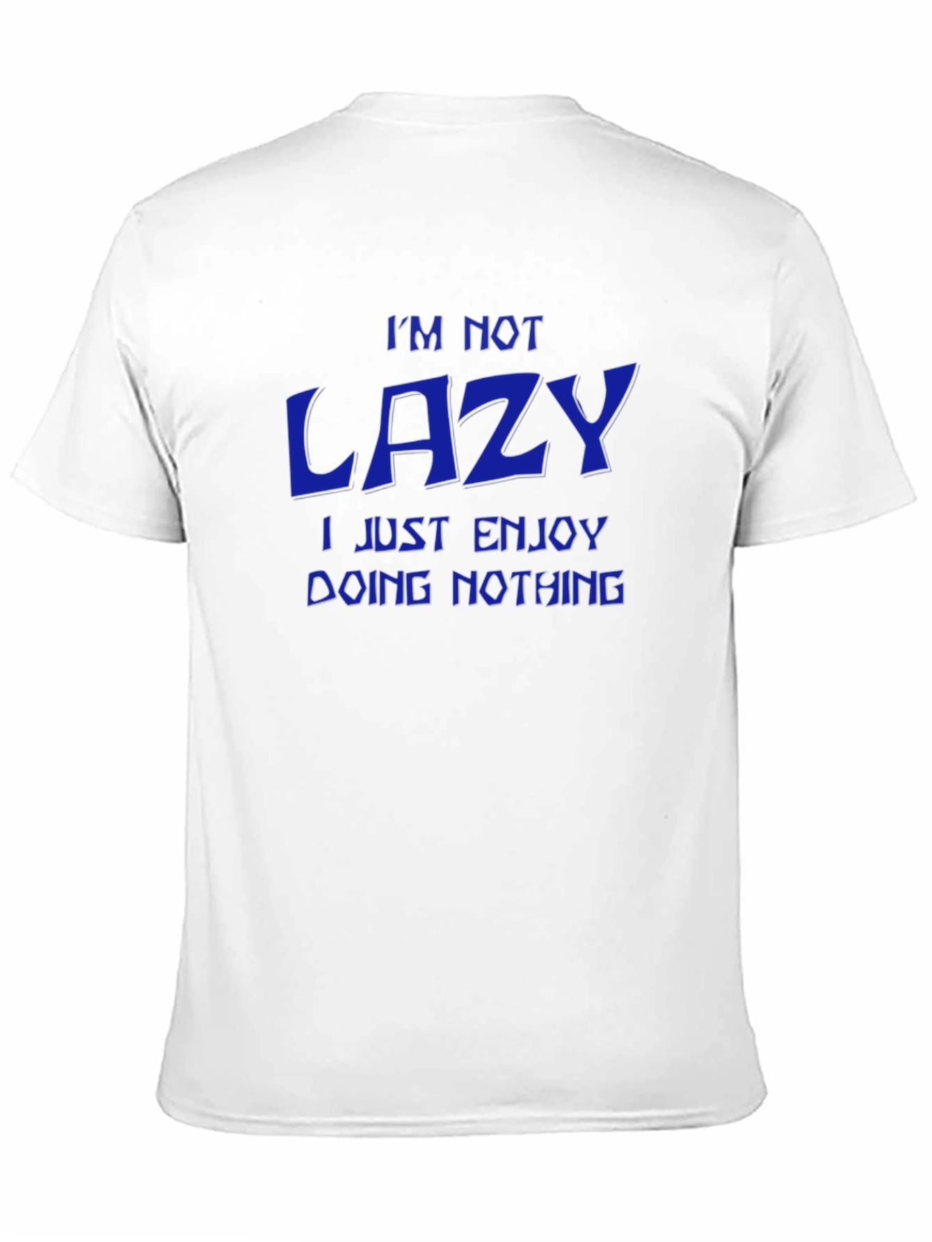 Funny Lazy T-Shirt - Enjoy Doing Nothing!