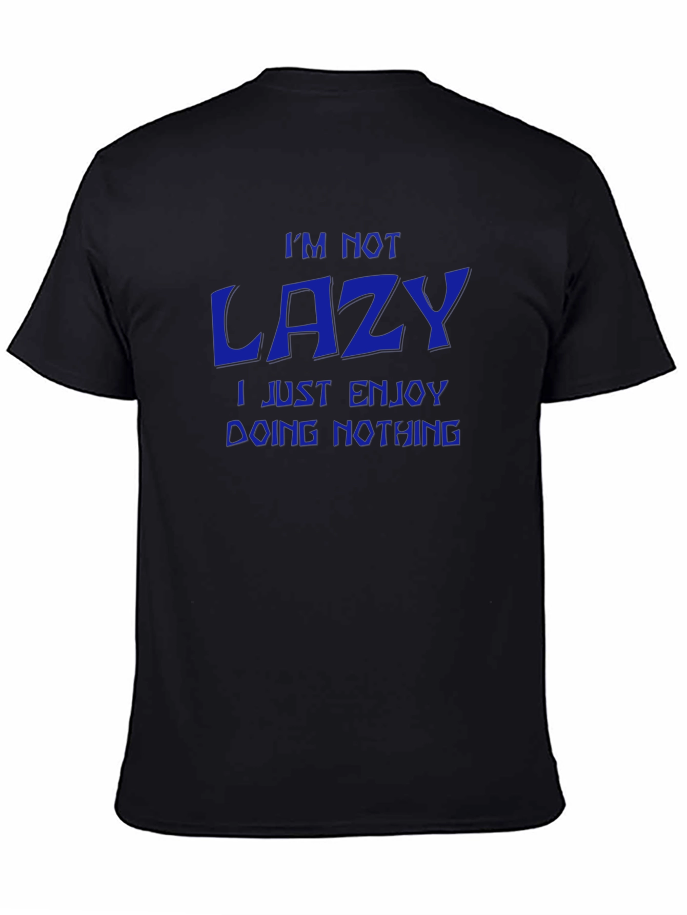 Funny Lazy T-Shirt - Enjoy Doing Nothing!