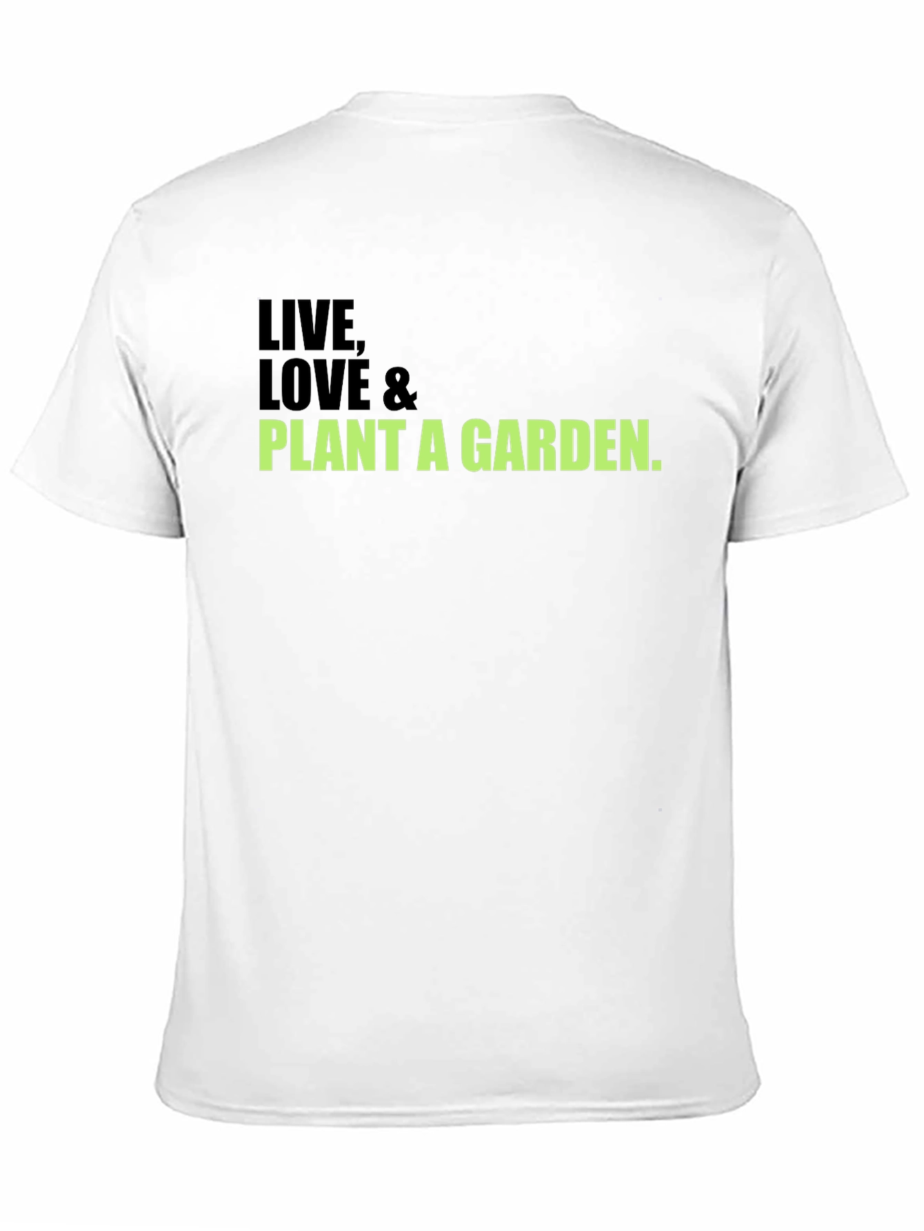 Live Love & Plant a Garden Black T-Shirt