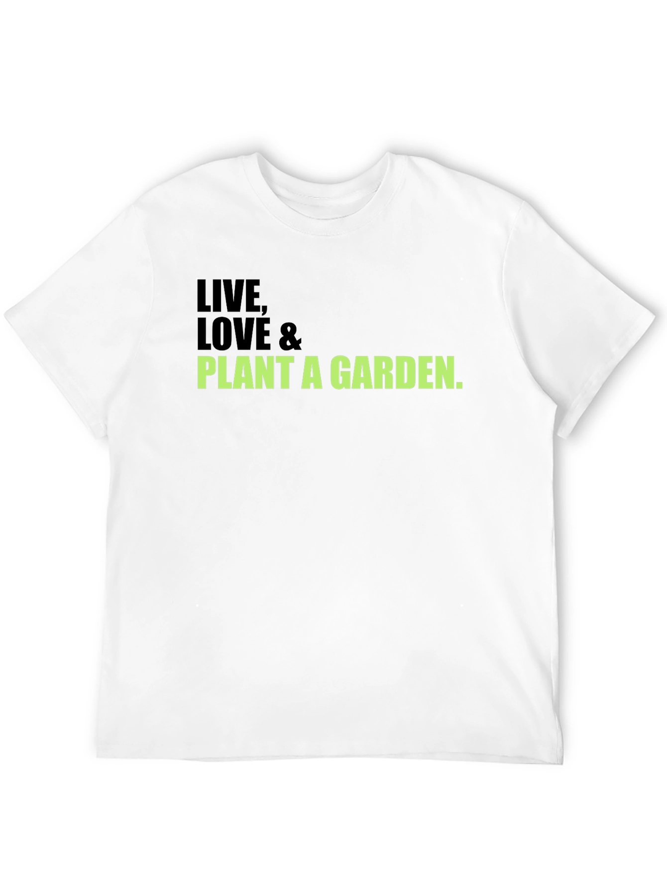 Live Love & Plant a Garden Black T-Shirt