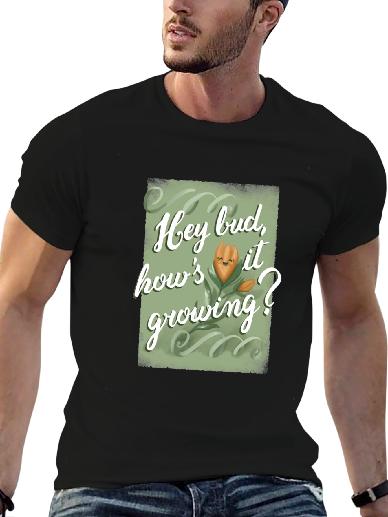 Hey Bud Hows it Growing? Graphic Tee