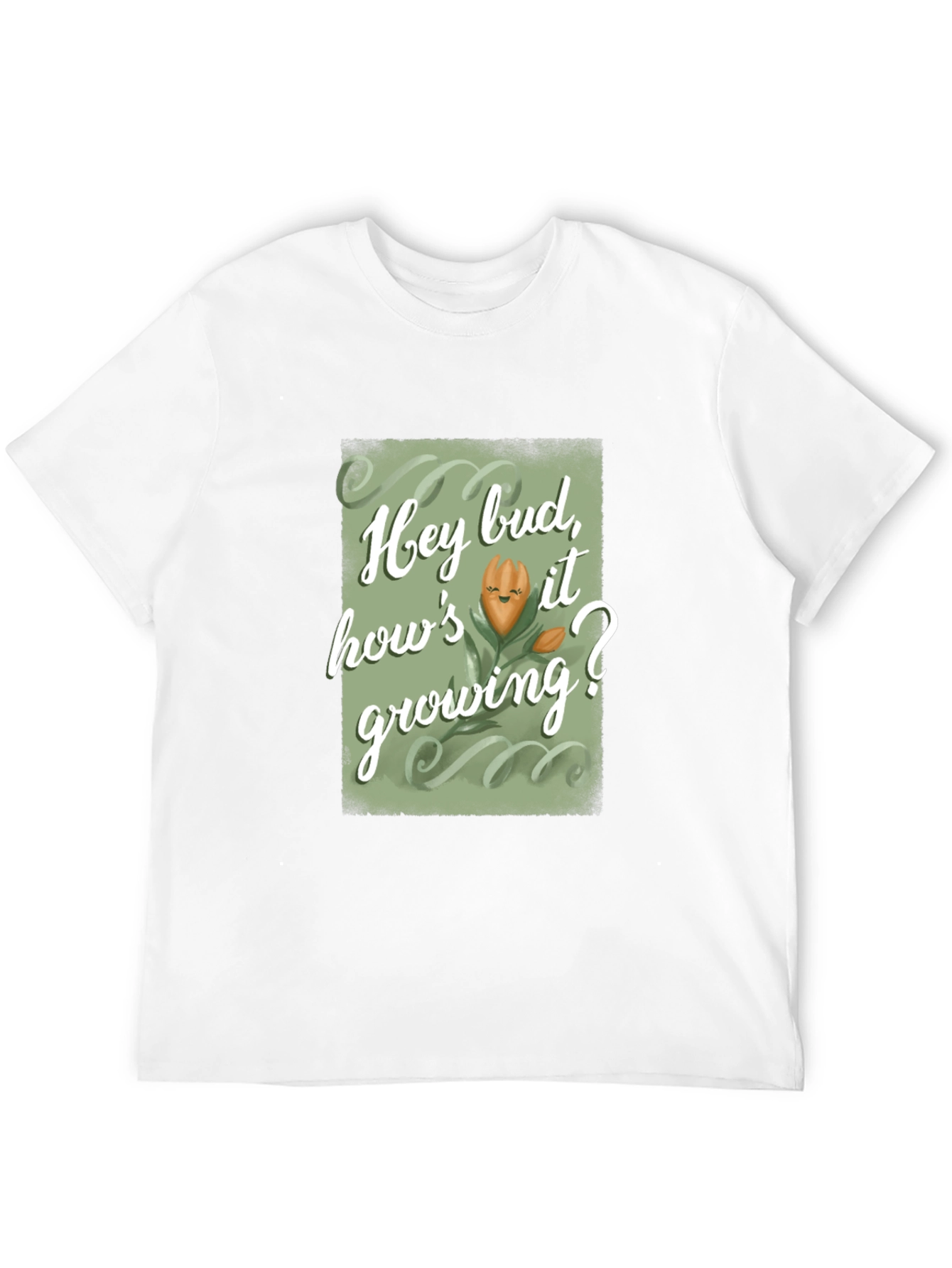 Hey Bud Hows it Growing? Graphic Tee
