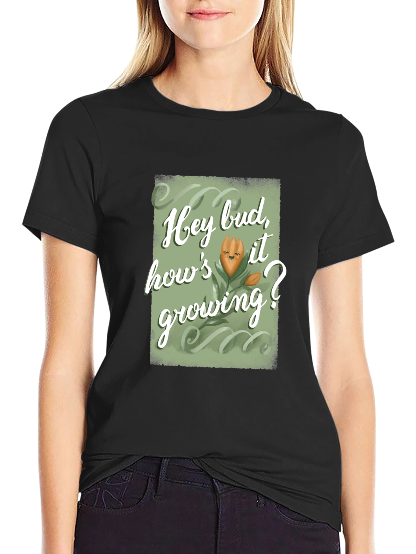 Hey Bud Hows it Growing? Graphic Tee