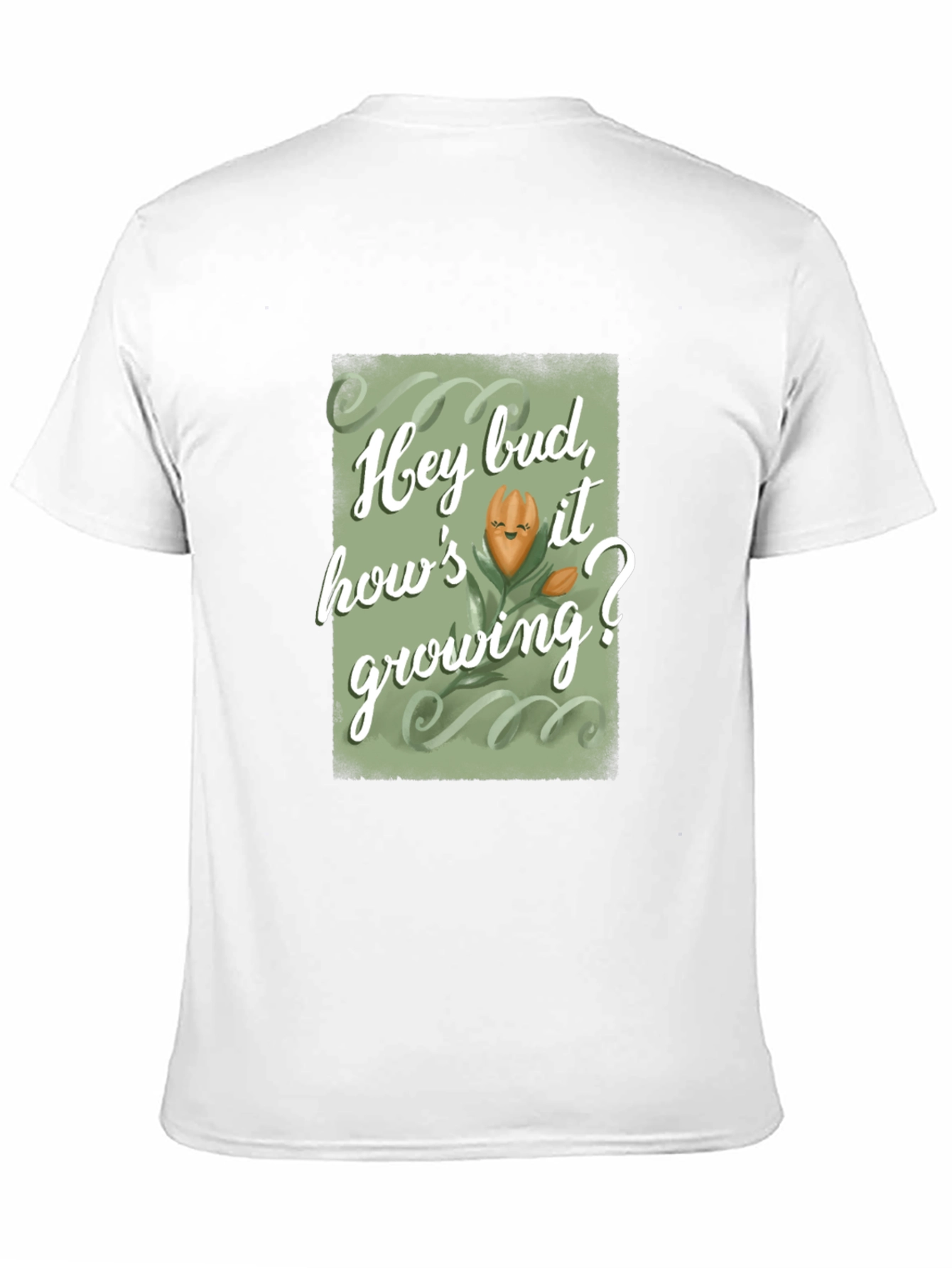 Hey Bud Hows it Growing? Graphic Tee