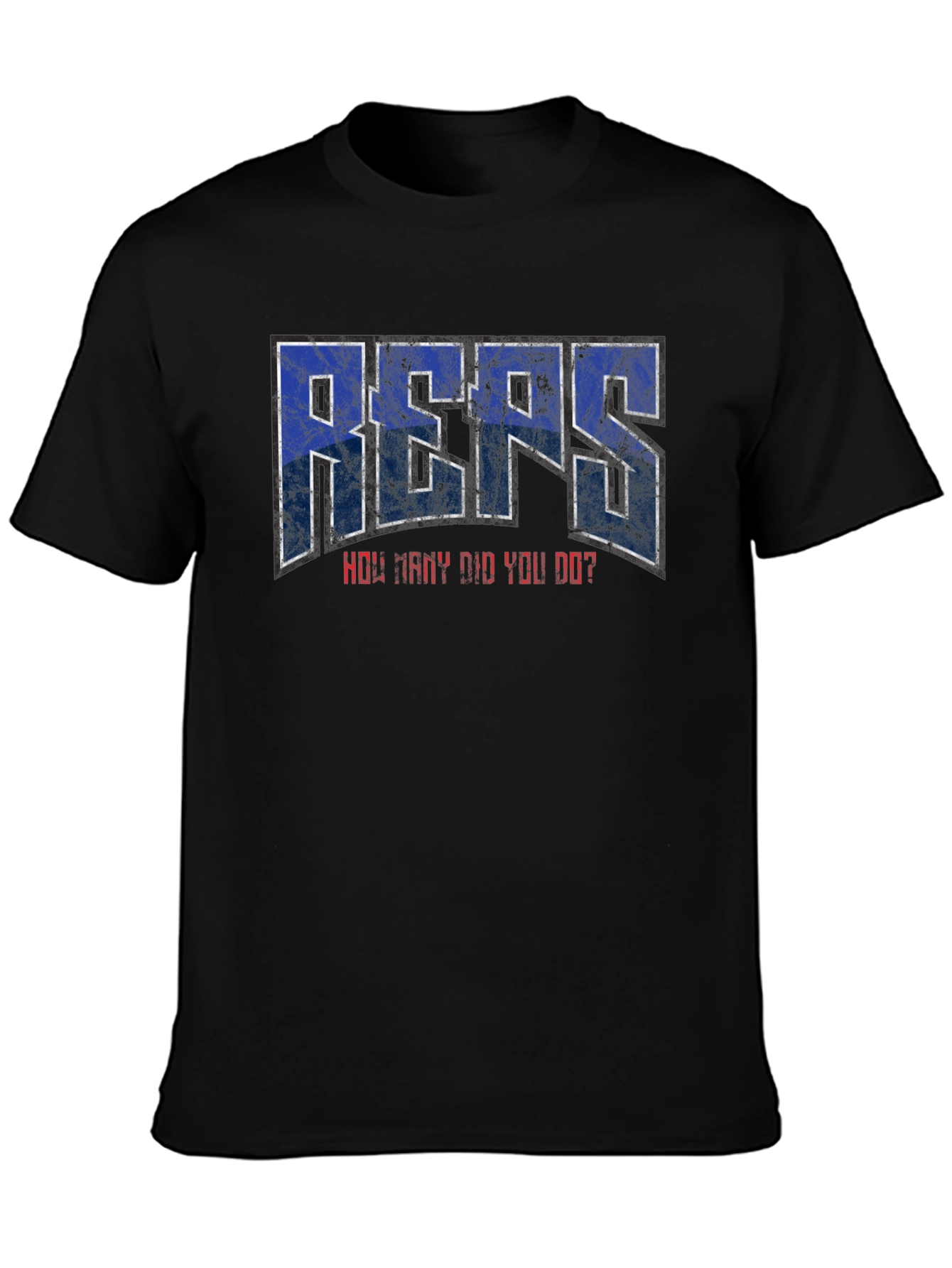 REPS How Many Did You Do? T-Shirt