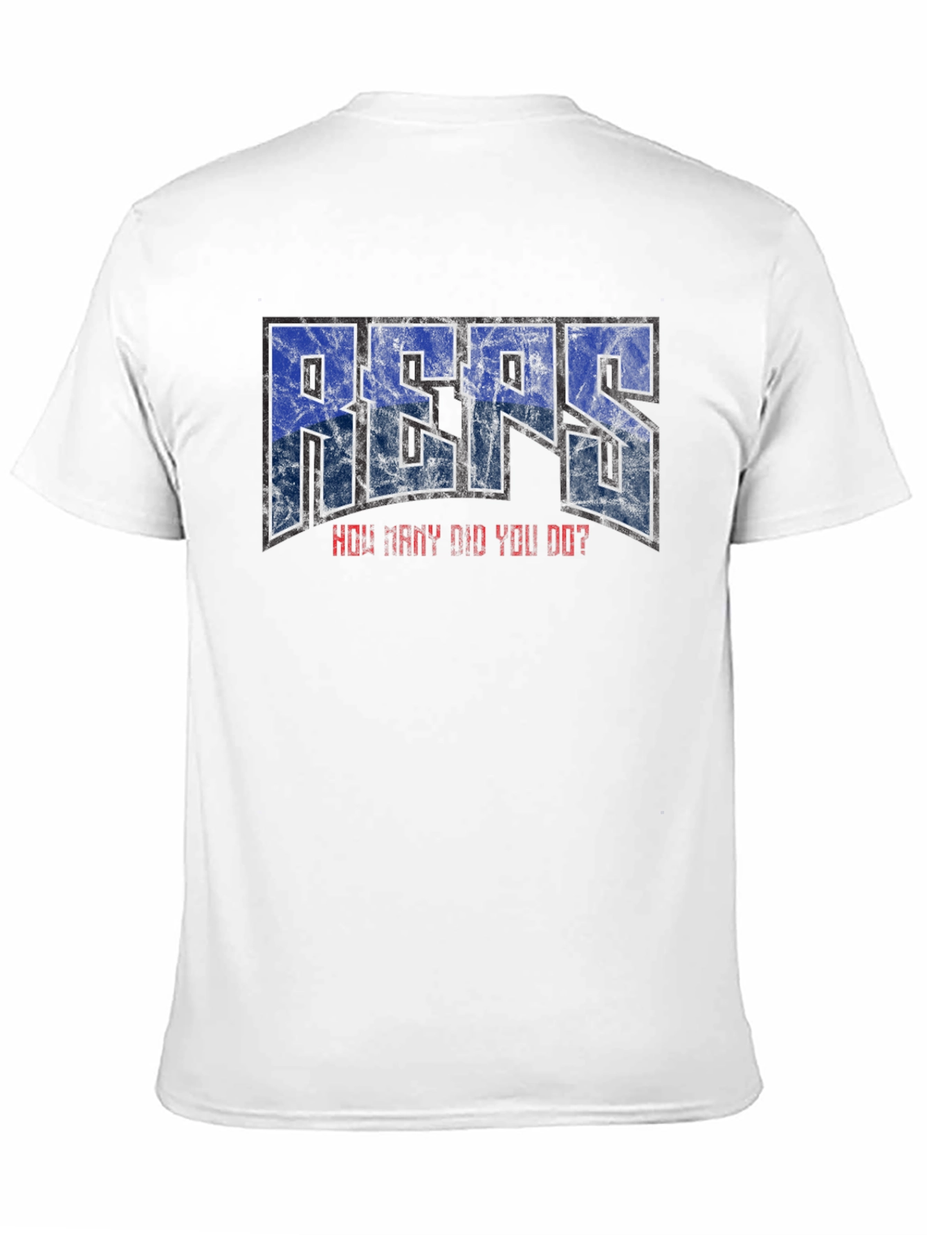 REPS How Many Did You Do? T-Shirt