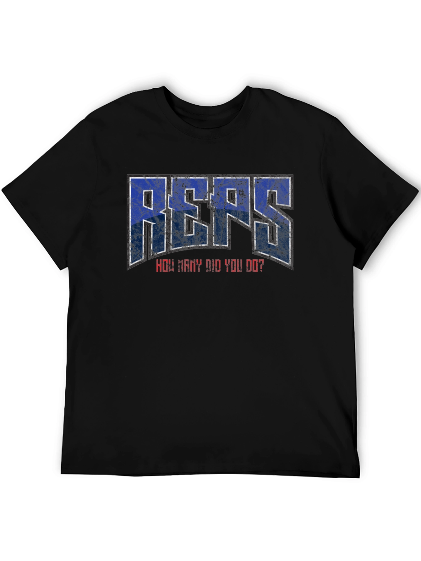 REPS How Many Did You Do? T-Shirt