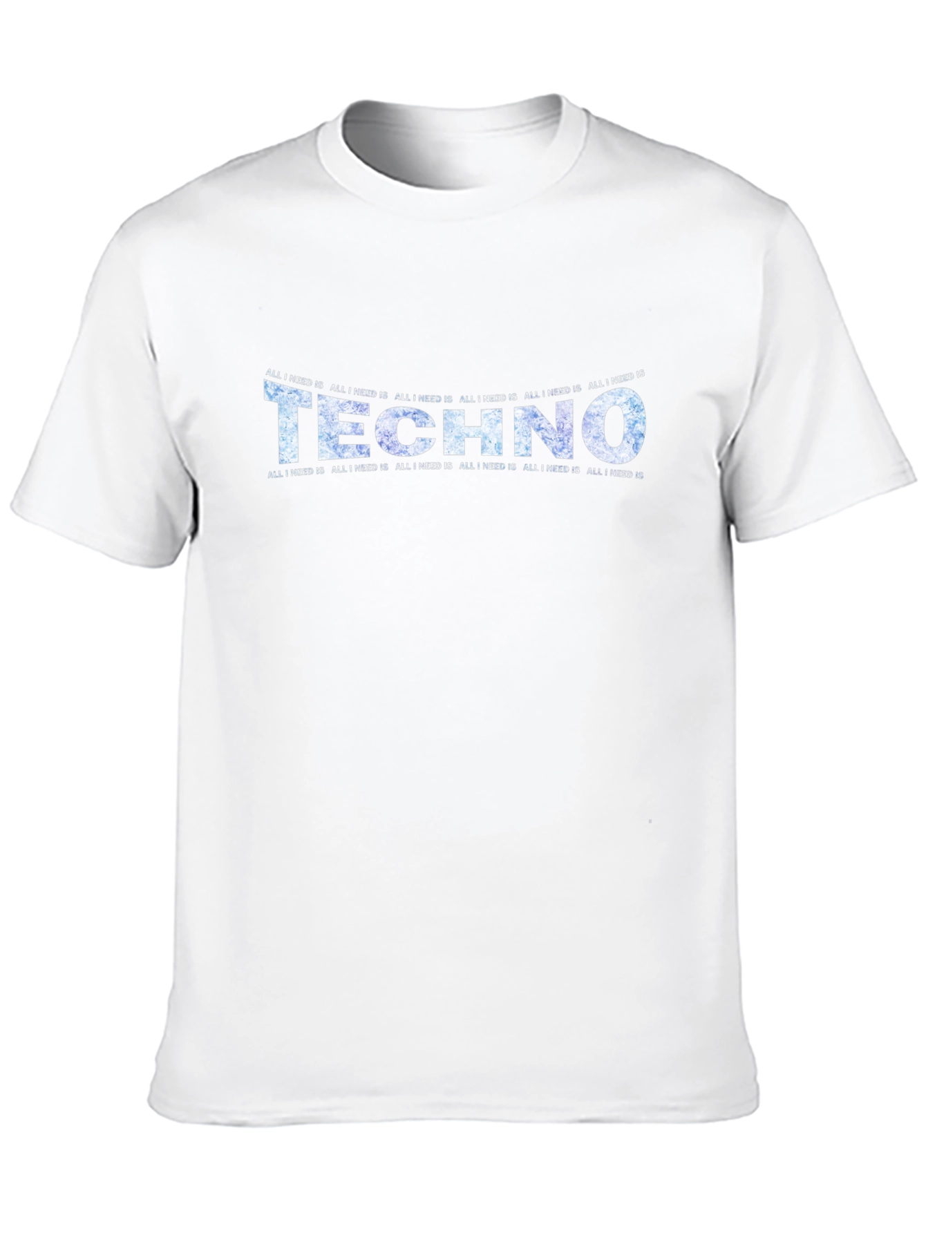 Techno Music All I Need Is T-Shirt