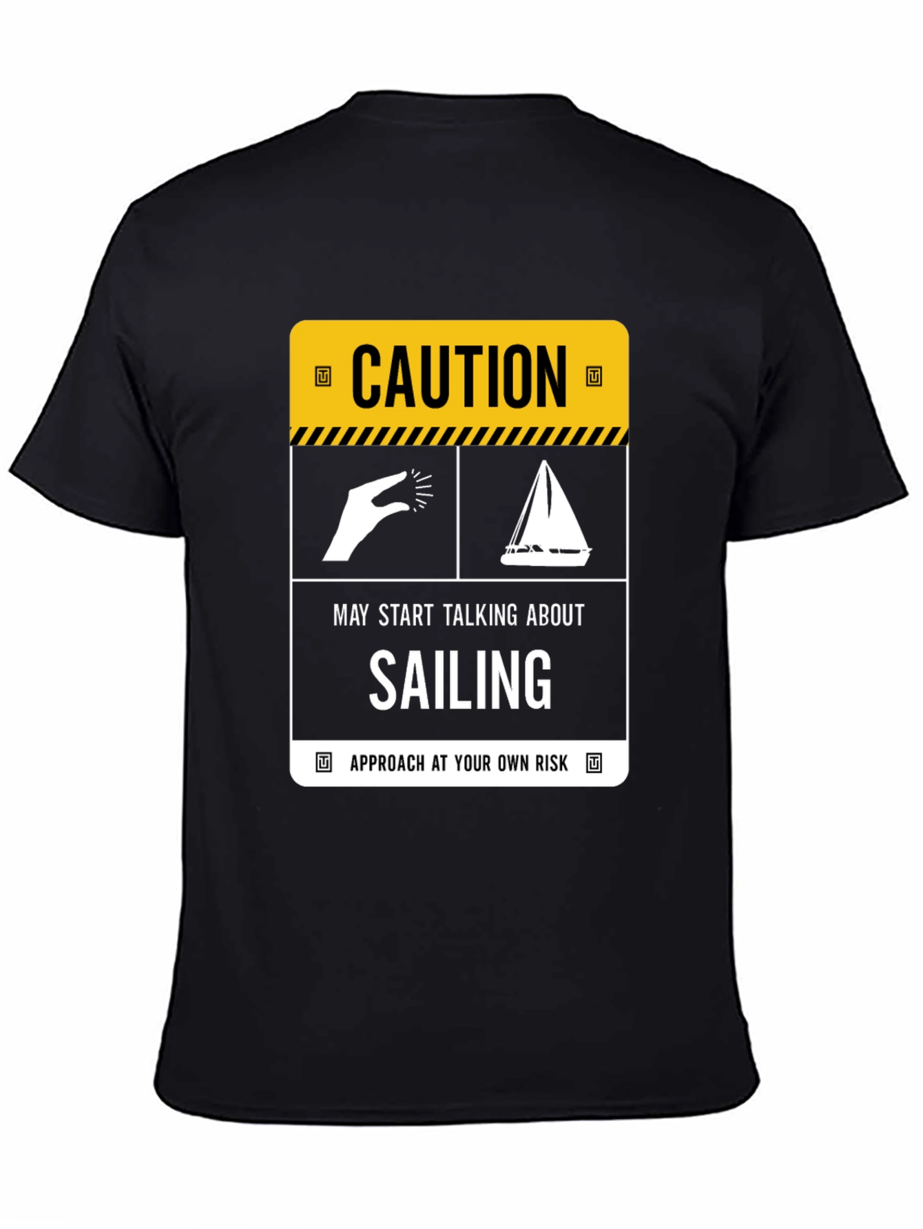 Caution: May Start Talking About Sailing T-Shirt