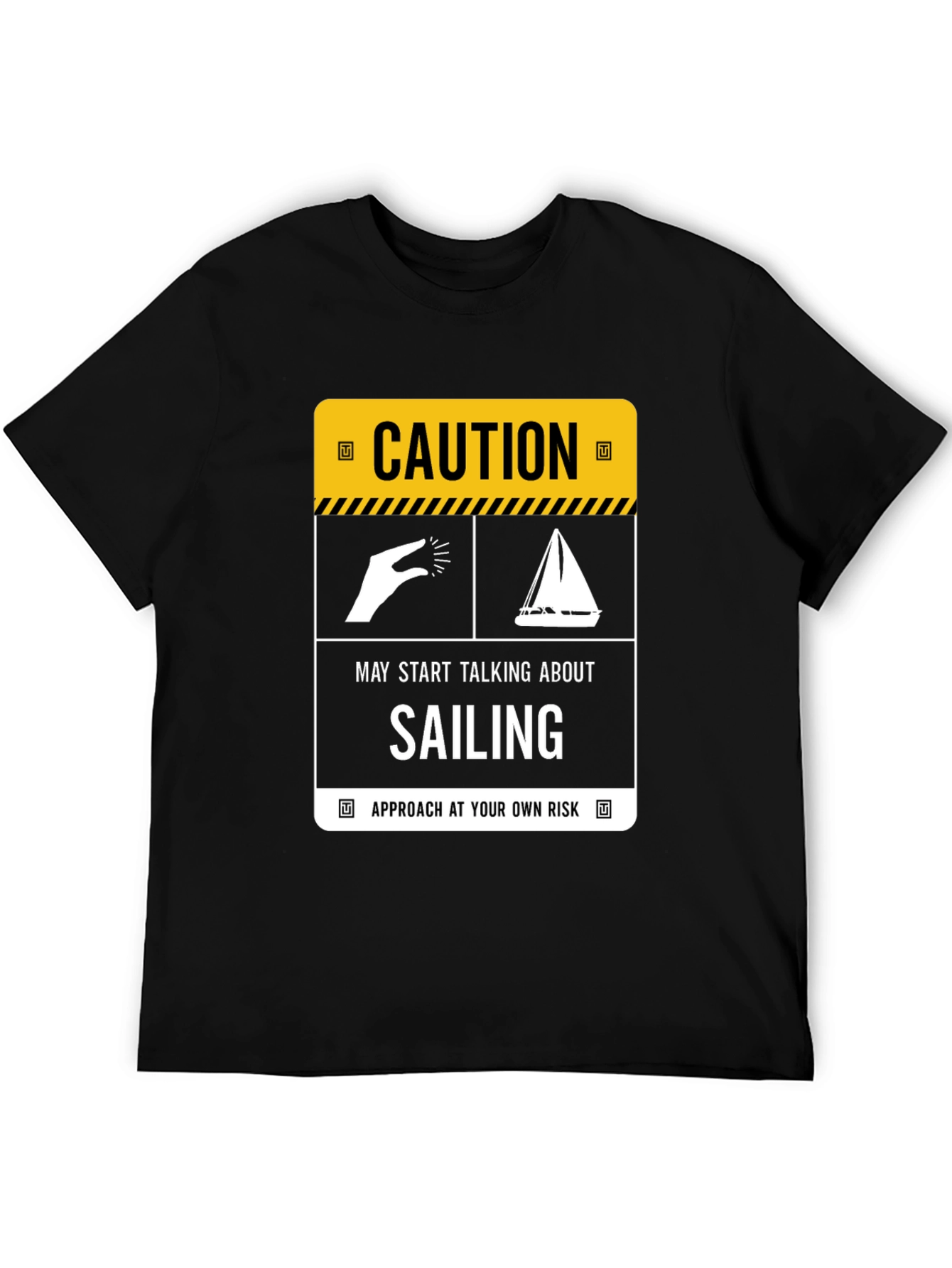 Caution: May Start Talking About Sailing T-Shirt