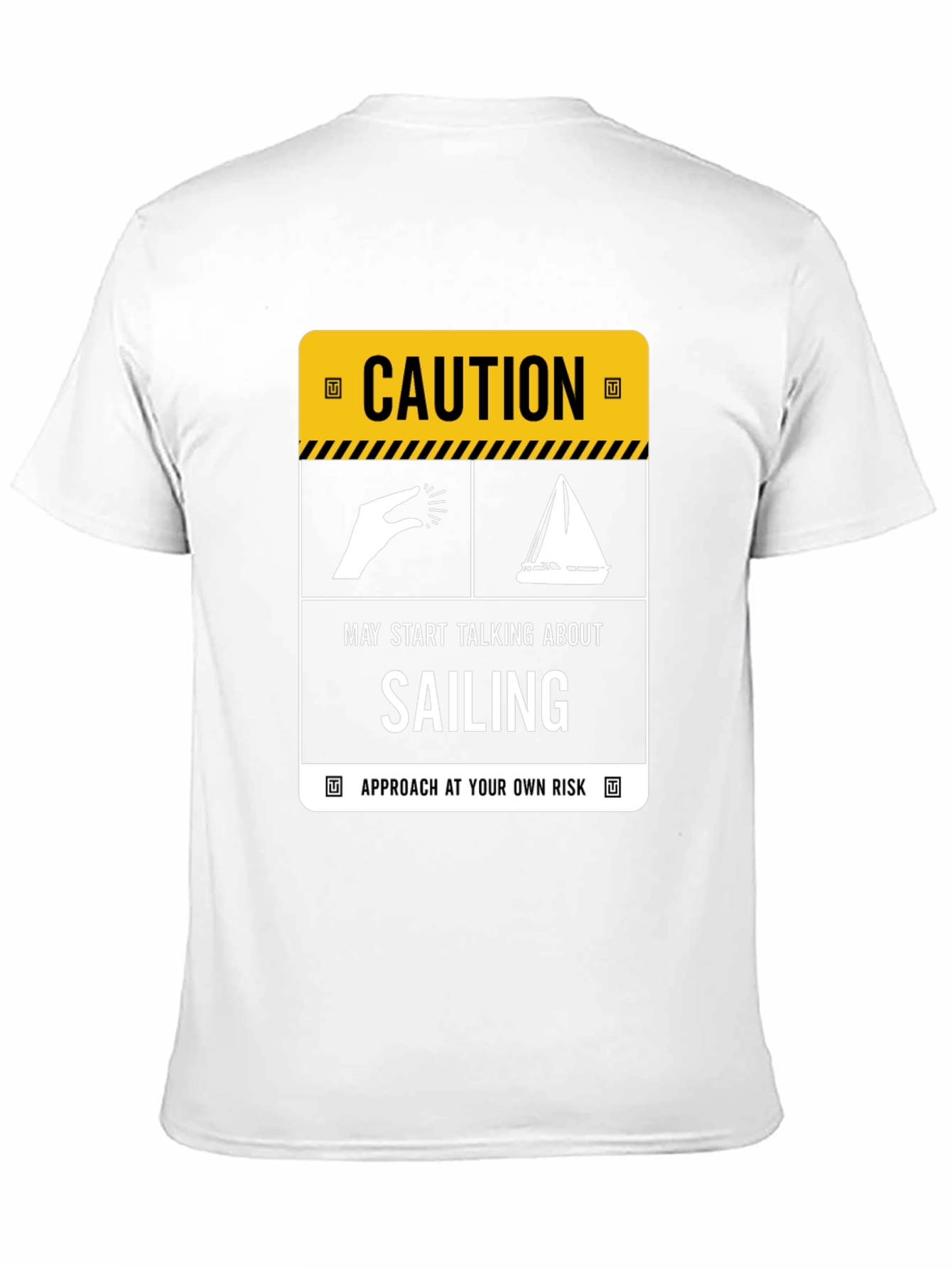 Caution: May Start Talking About Sailing T-Shirt