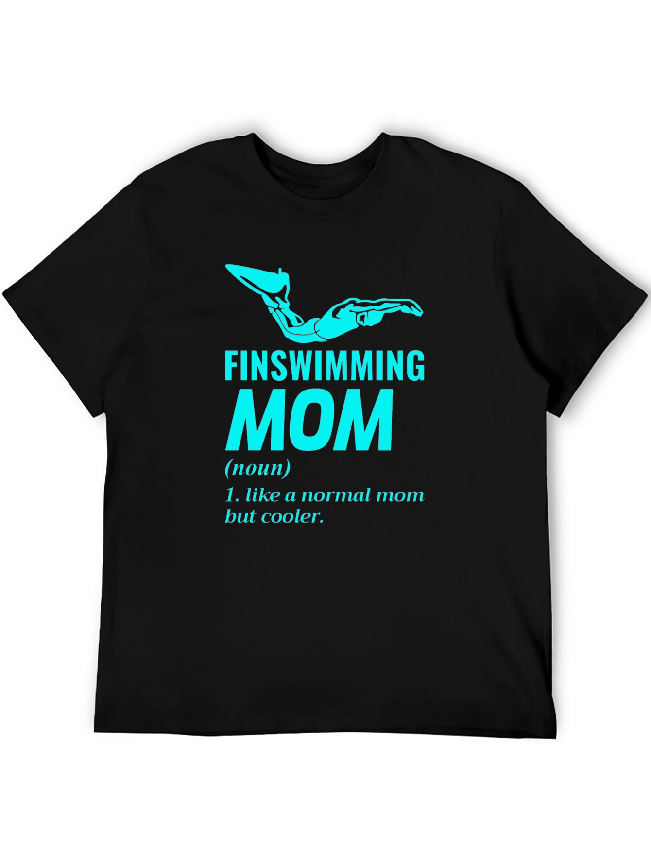 Finswimming Mom T-Shirt - Cool Mom Definition Tee