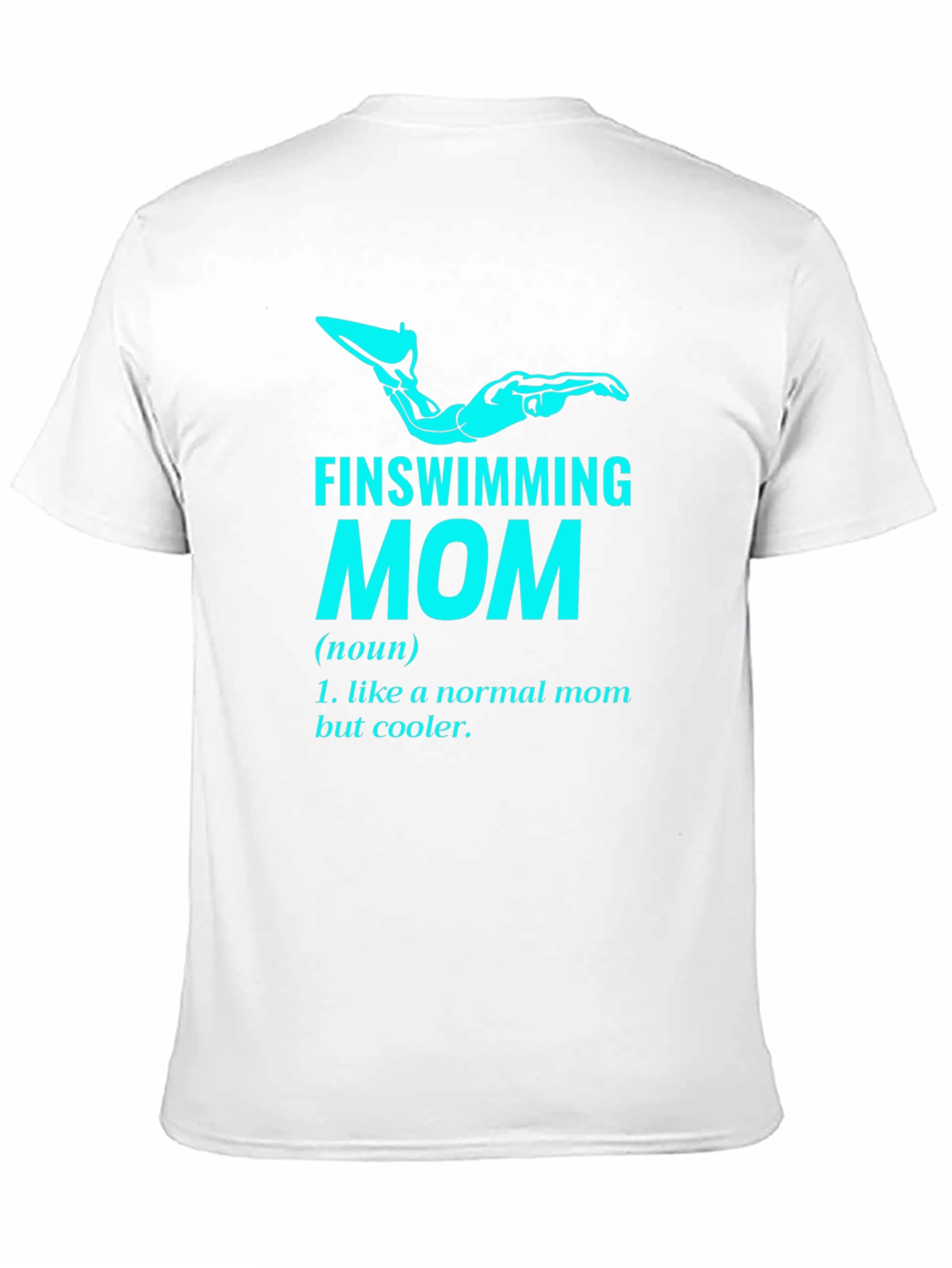 Finswimming Mom T-Shirt - Cool Mom Definition Tee