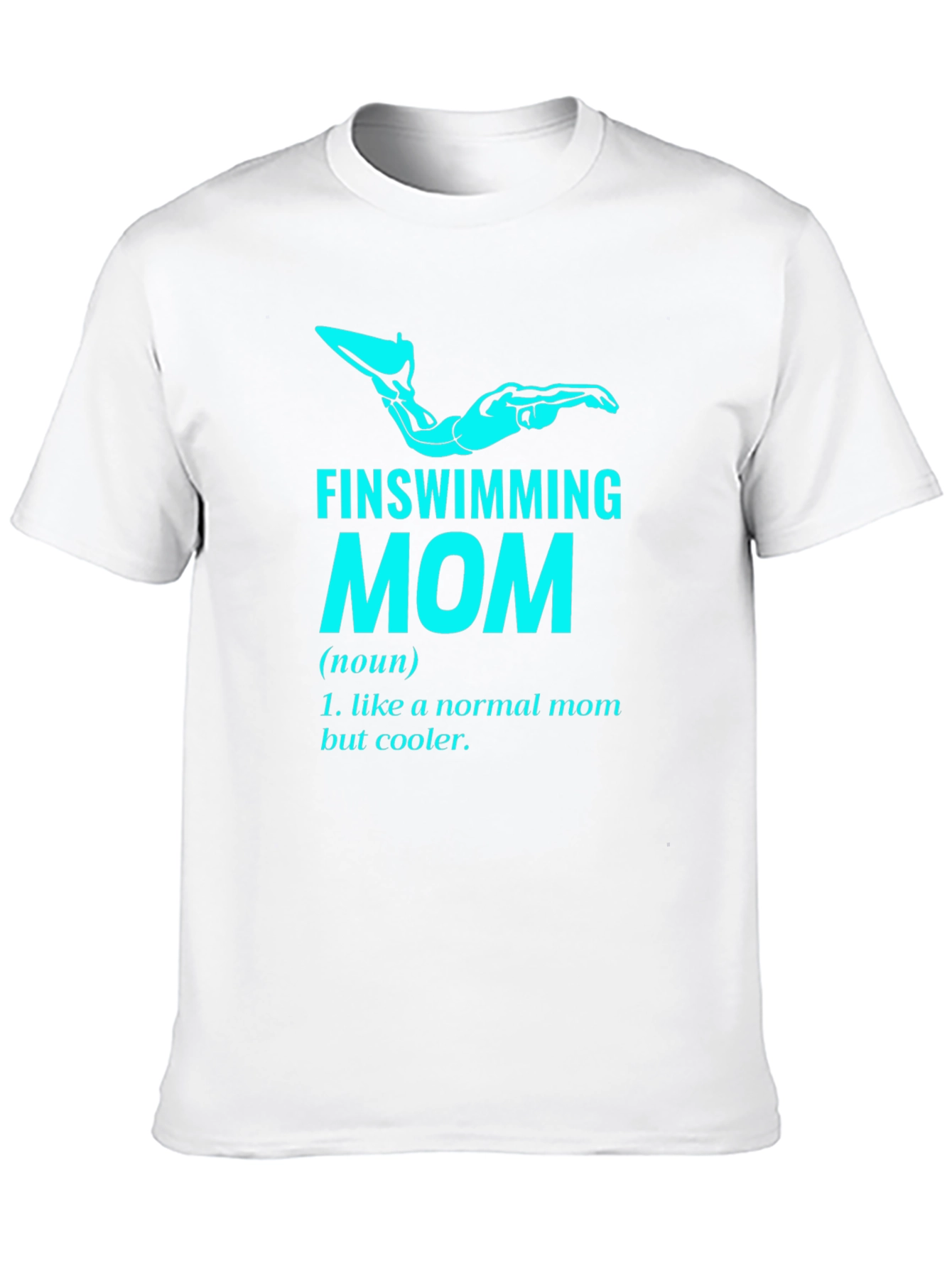Finswimming Mom T-Shirt - Cool Mom Definition Tee