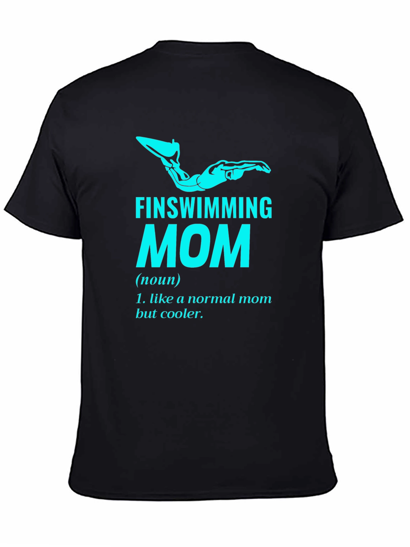 Finswimming Mom T-Shirt - Cool Mom Definition Tee