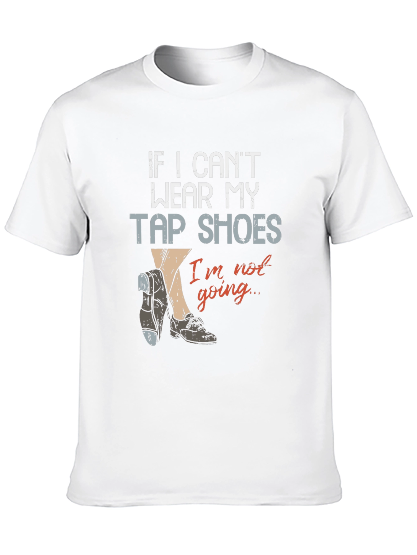 Tap Shoes T-Shirt - Dance Lover Apparel