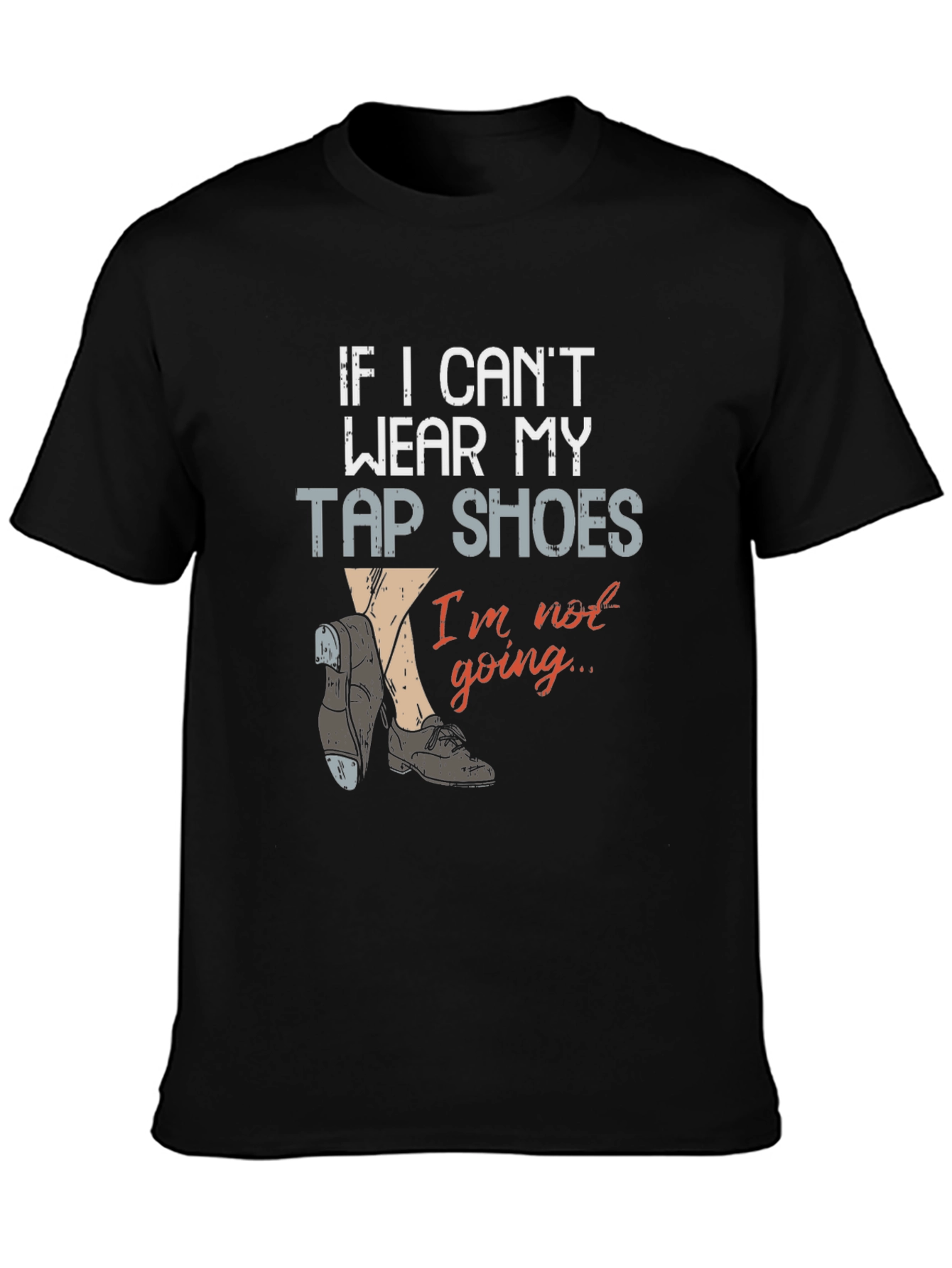 Tap Shoes T-Shirt - Dance Lover Apparel