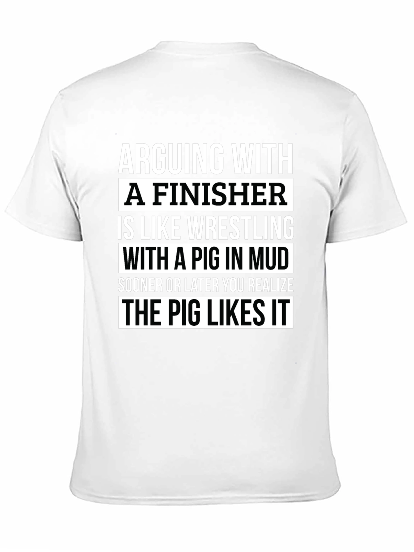 Arguing With a Finisher Graphic T-Shirt