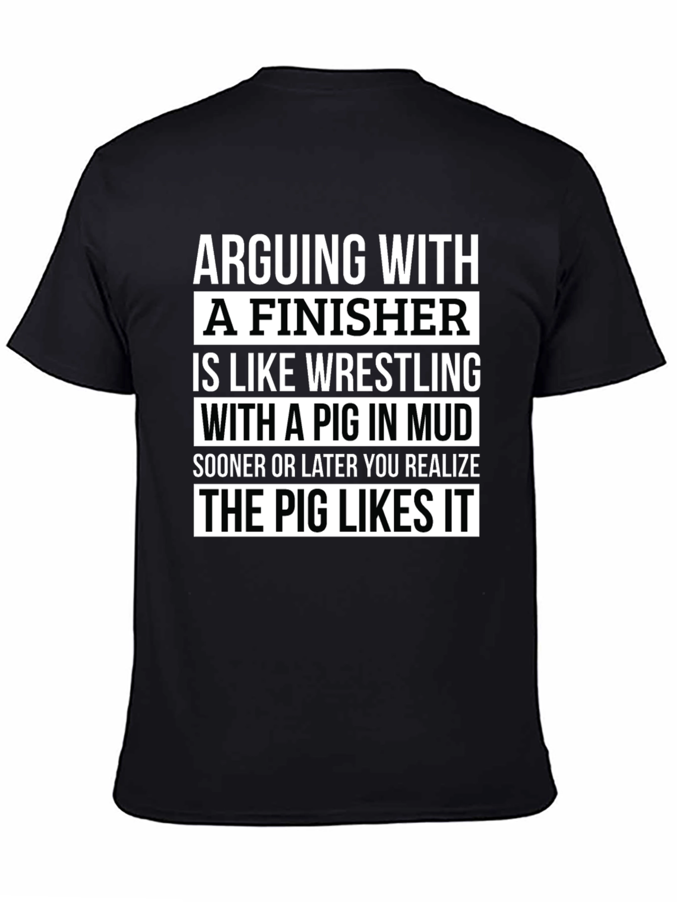 Arguing With a Finisher Graphic T-Shirt