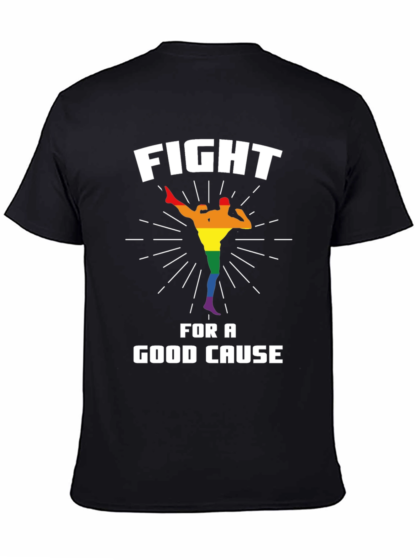 Fight For a Good Cause T-Shirt LGBTQ Pride