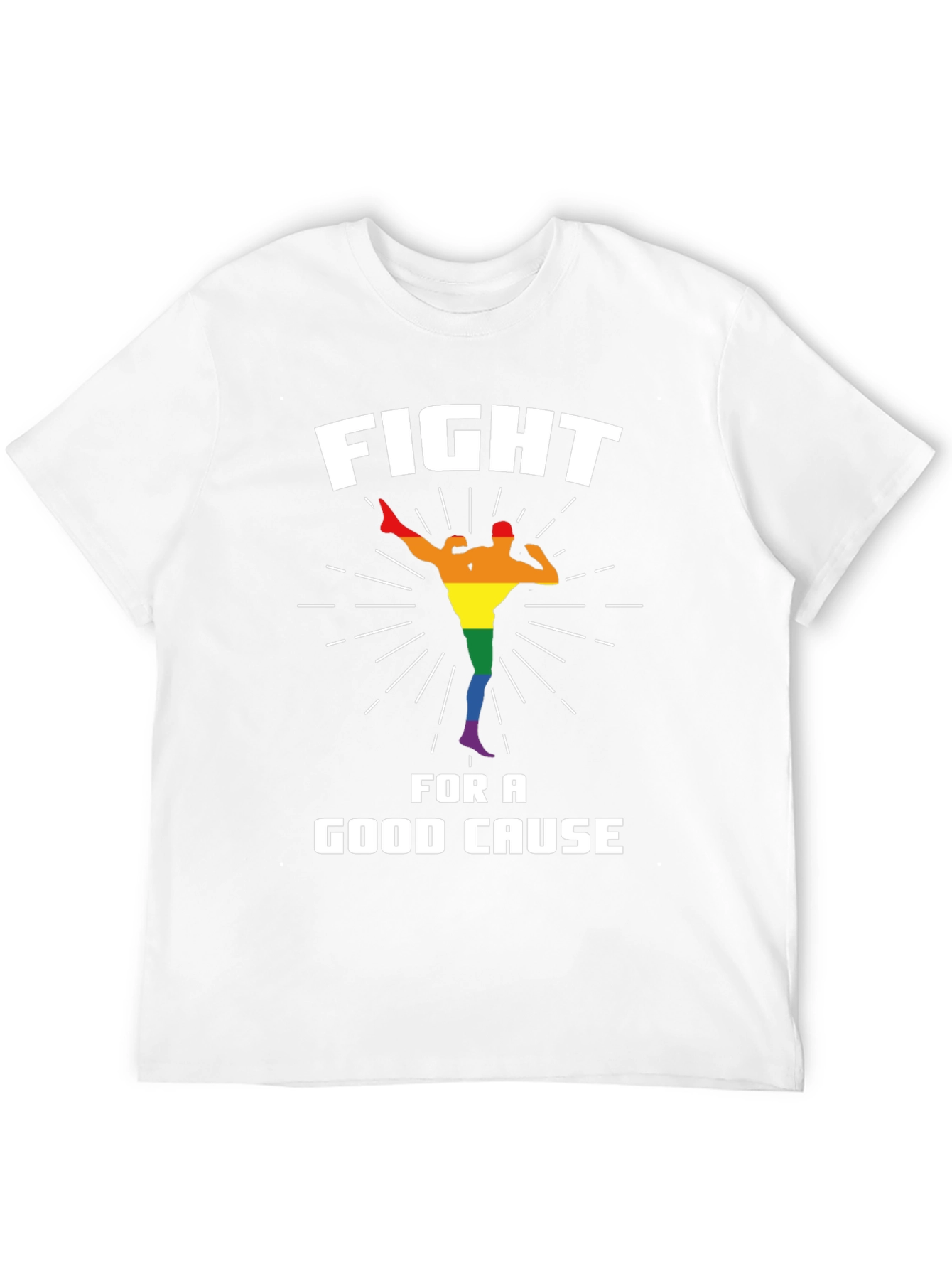 Fight For a Good Cause T-Shirt LGBTQ Pride
