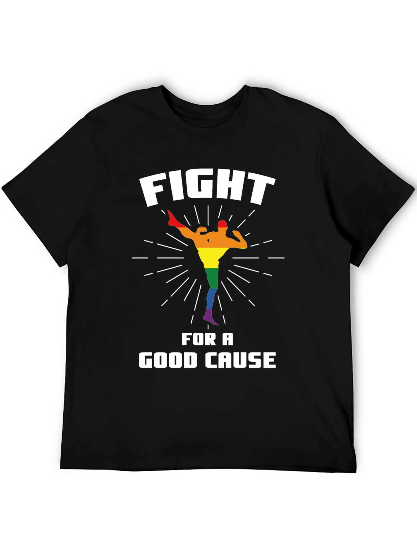 Fight For a Good Cause T-Shirt LGBTQ Pride