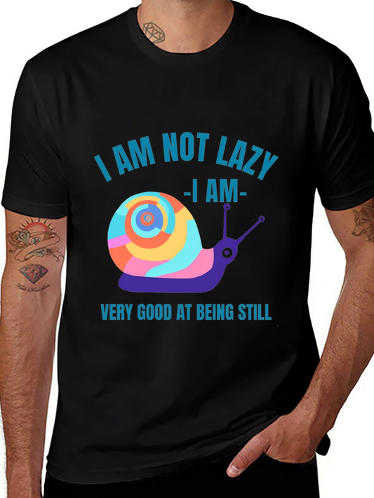 Funny Snail Graphic T-Shirt - Not Lazy