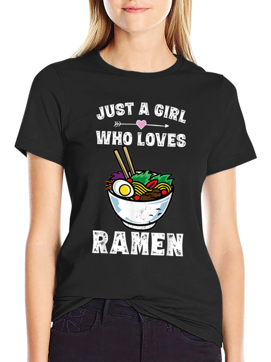 Just a Girl Who Loves Ramen T-Shirt