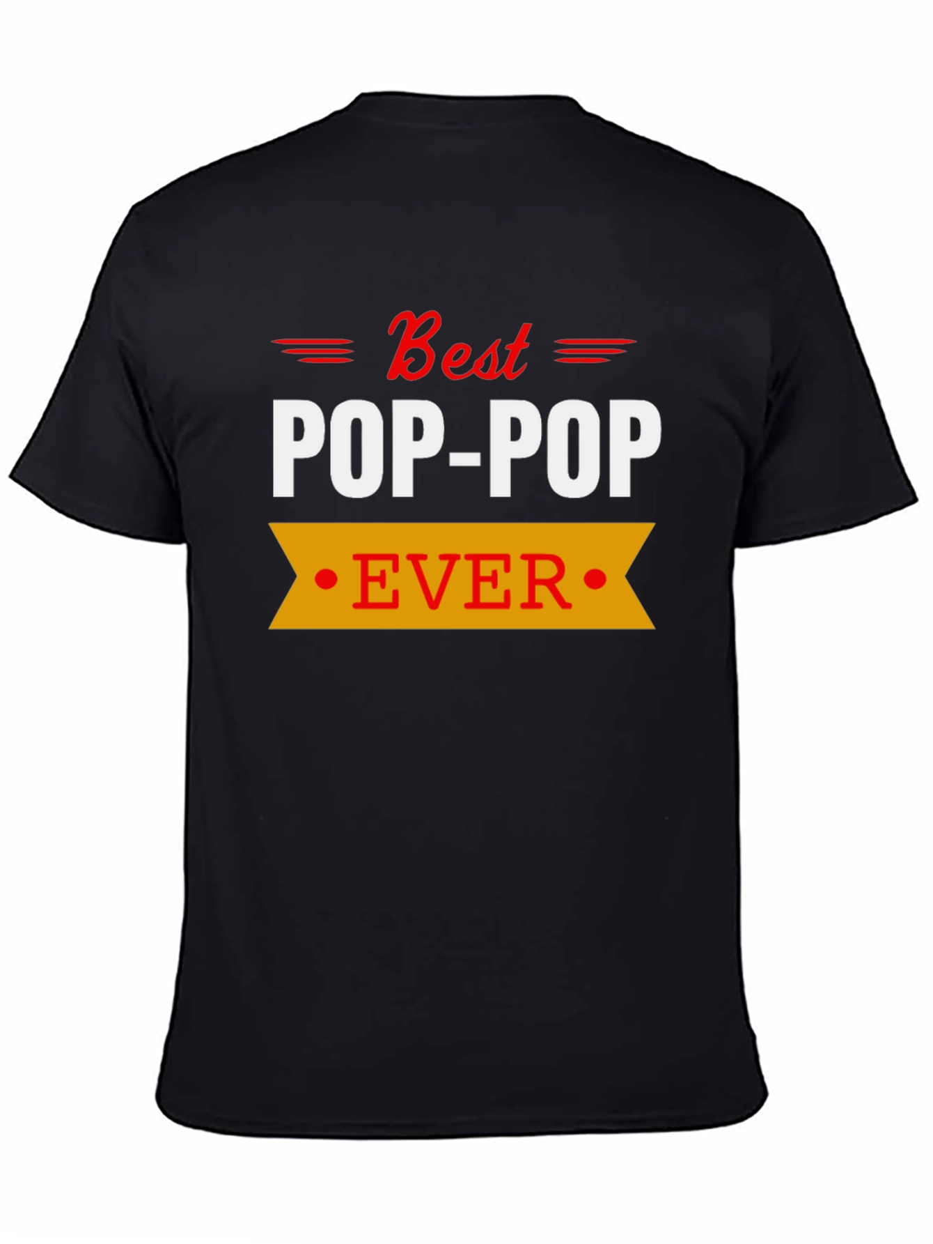 Best Pop-Pop Ever T-Shirt Grandfather Gift