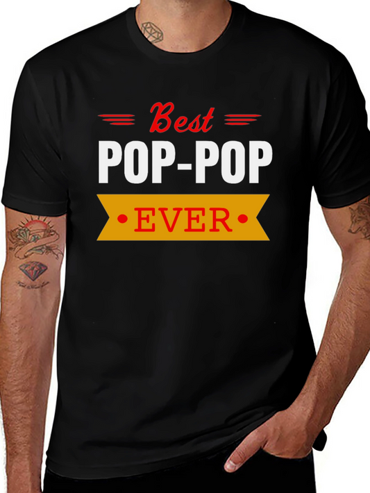 Best Pop-Pop Ever T-Shirt Grandfather Gift
