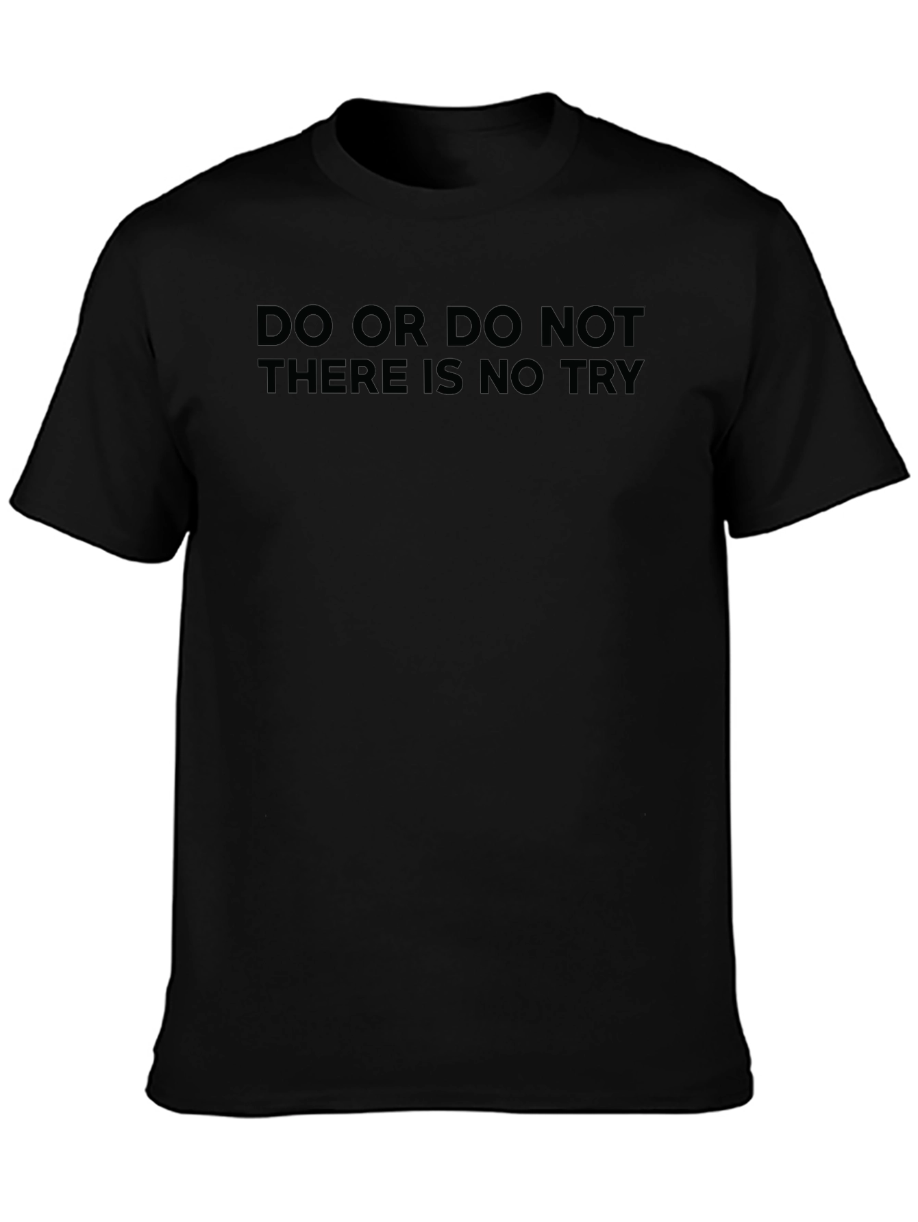 Do or Do Not Black T-Shirt