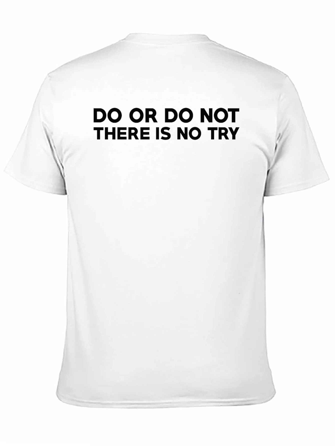 Do or Do Not Black T-Shirt