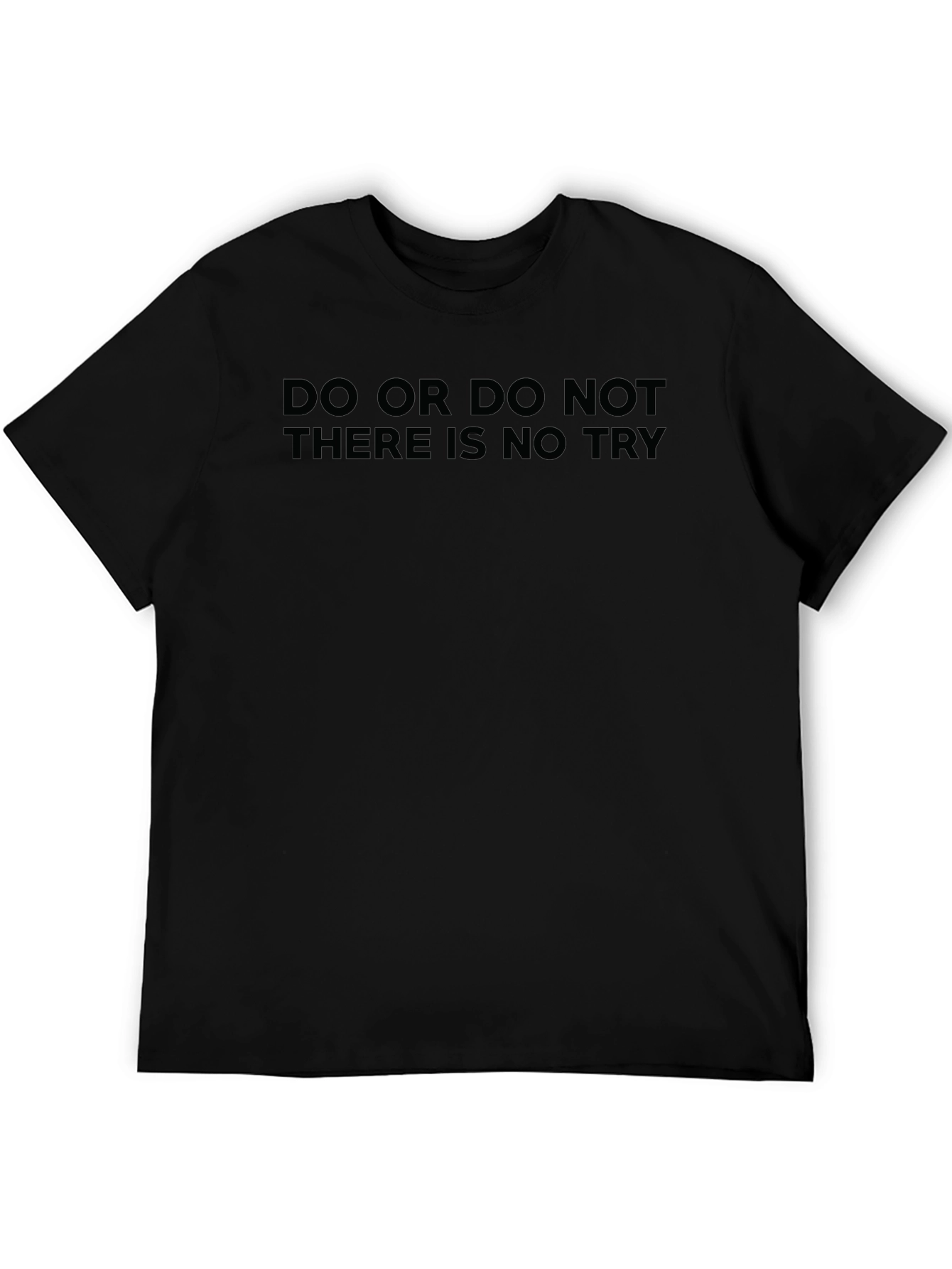 Do or Do Not Black T-Shirt