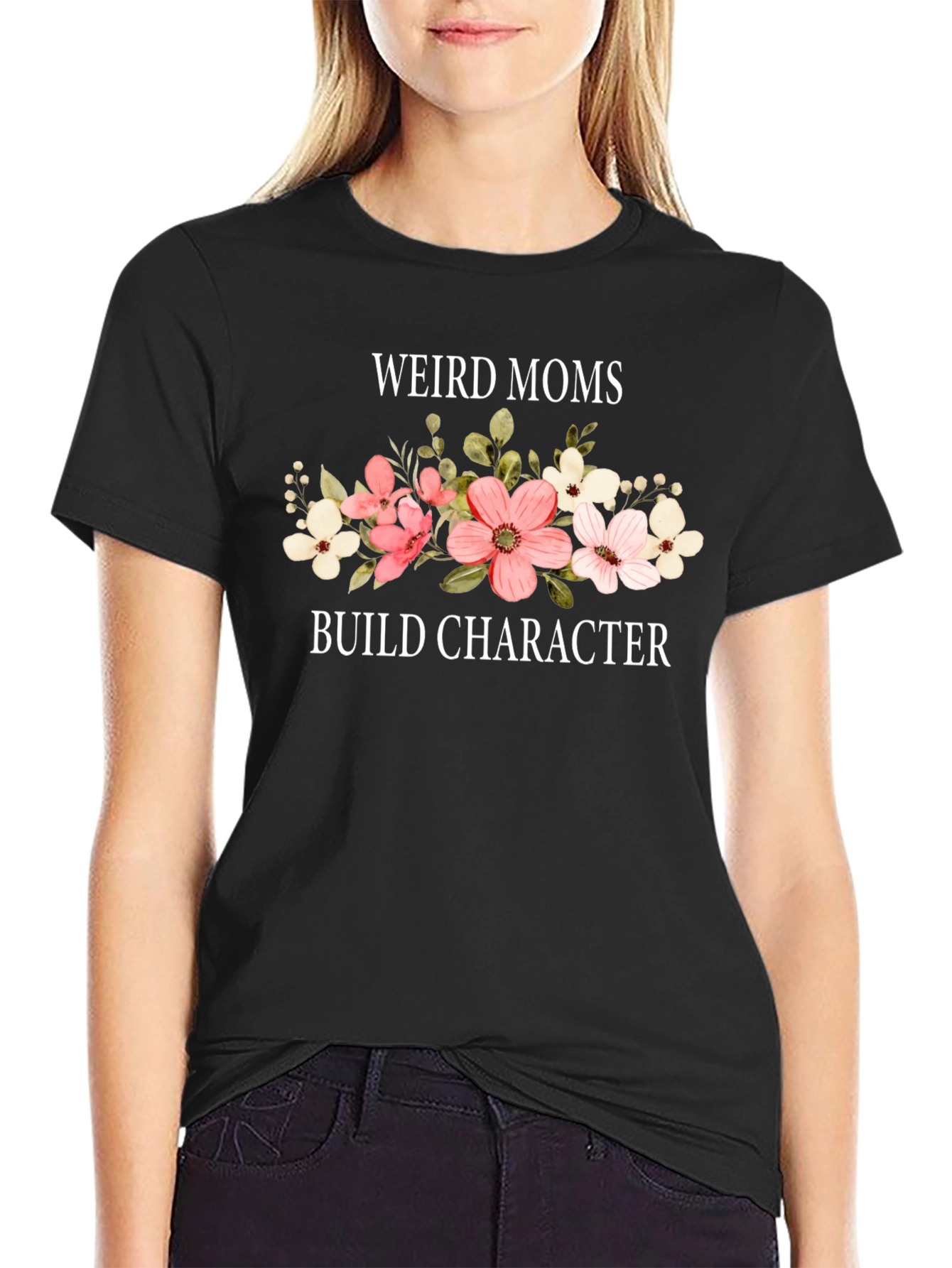 Weird Moms Build Character Graphic Tee