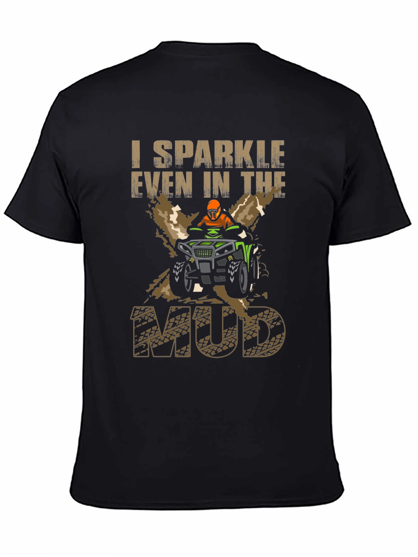 I Sparkle Even In The Mud Black T-Shirt