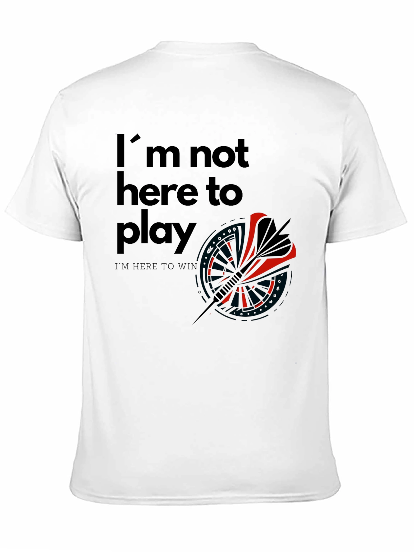 Im Here to Win Black Graphic T-Shirt