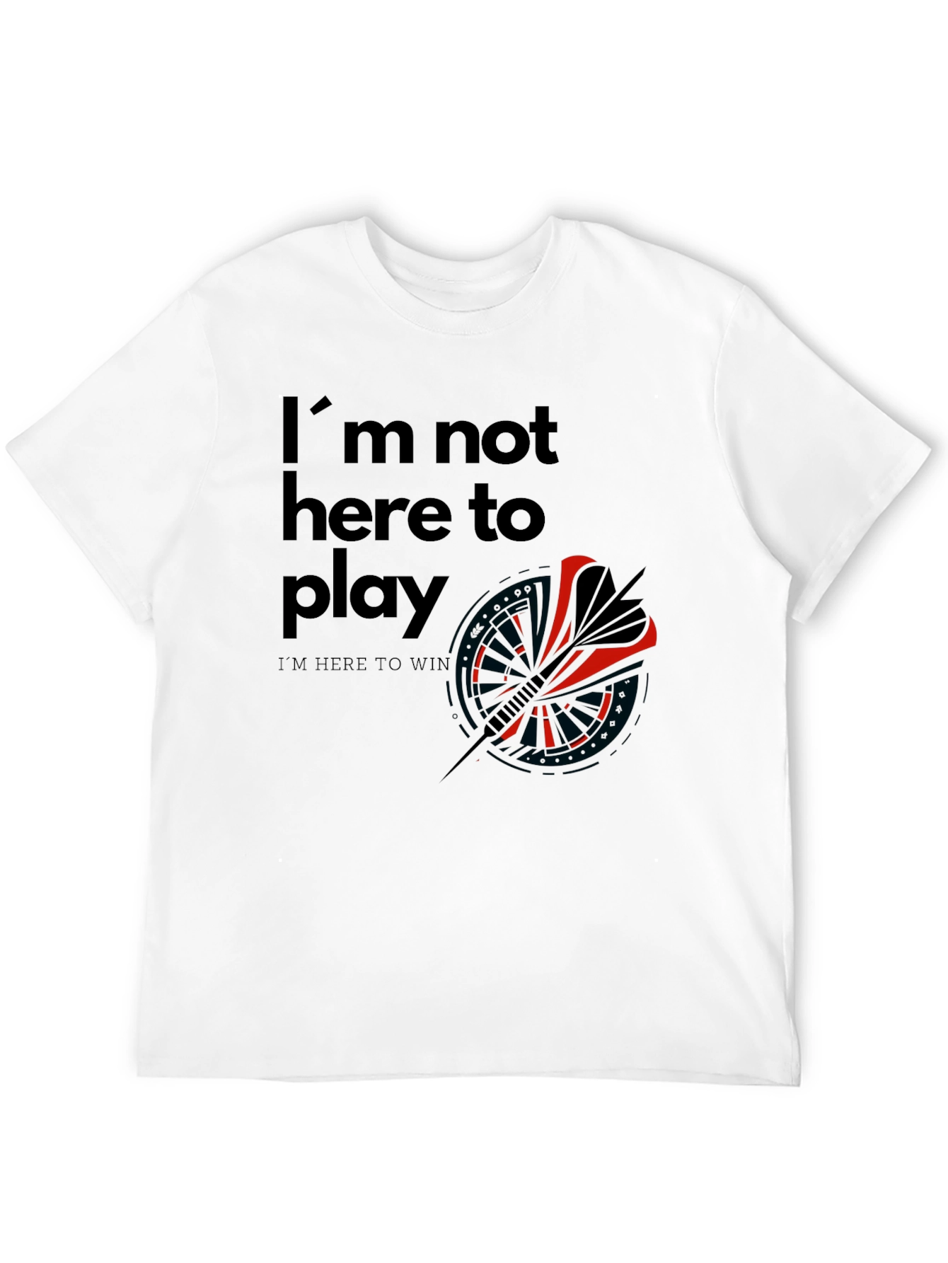 Im Here to Win Black Graphic T-Shirt
