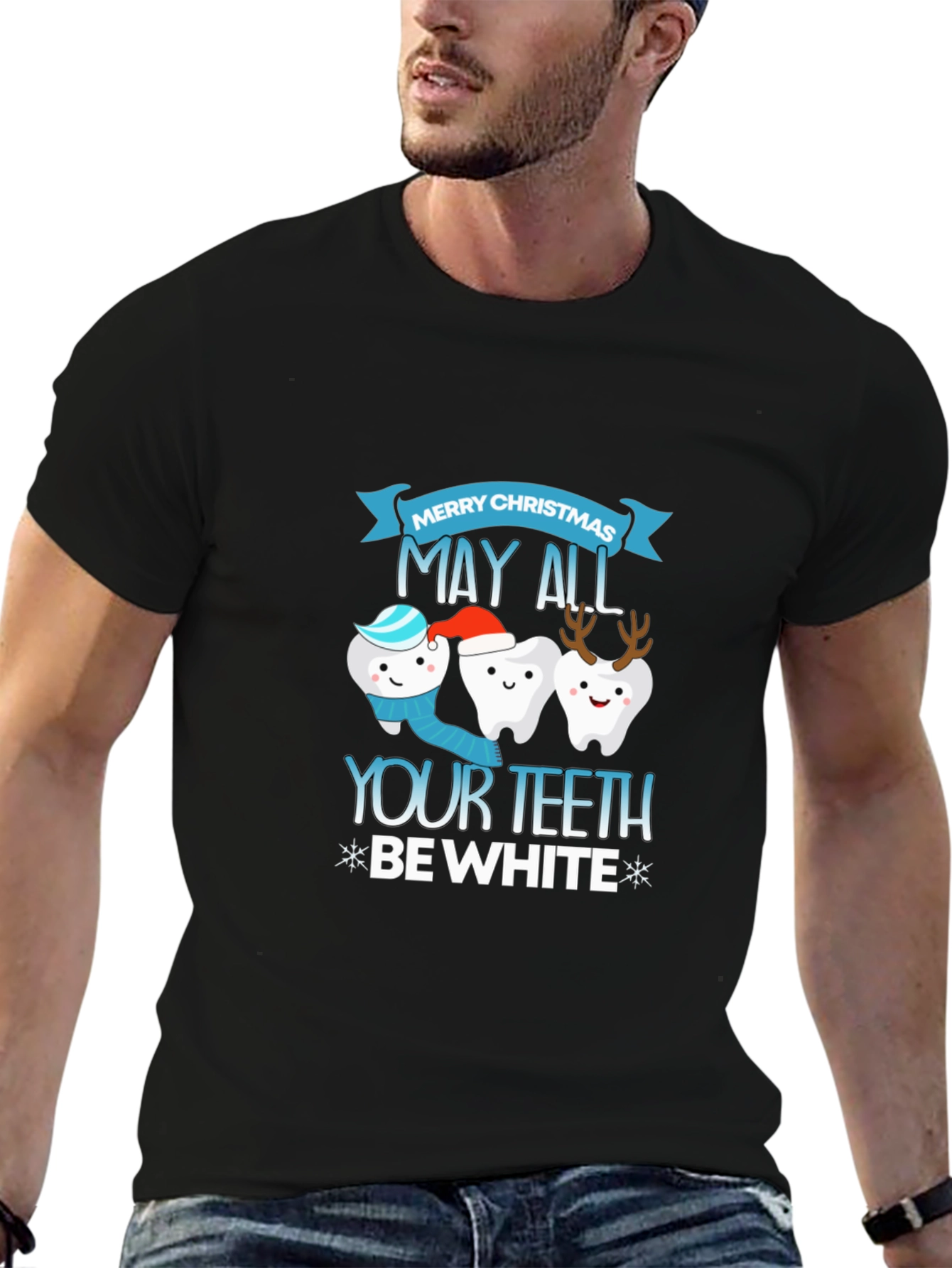 Festive Dental T-Shirt: May All Your Teeth Be White!