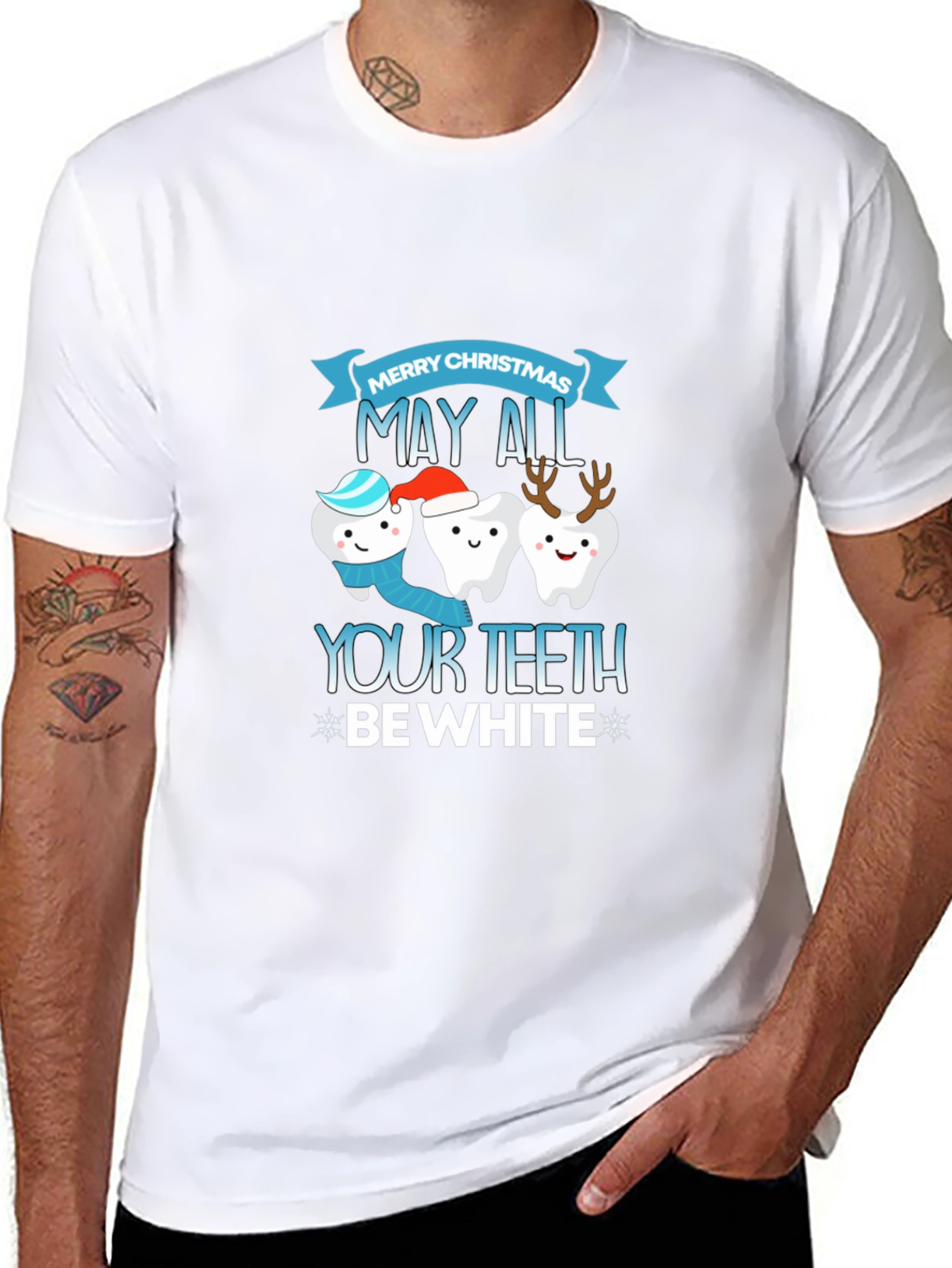 Festive Dental T-Shirt: May All Your Teeth Be White!