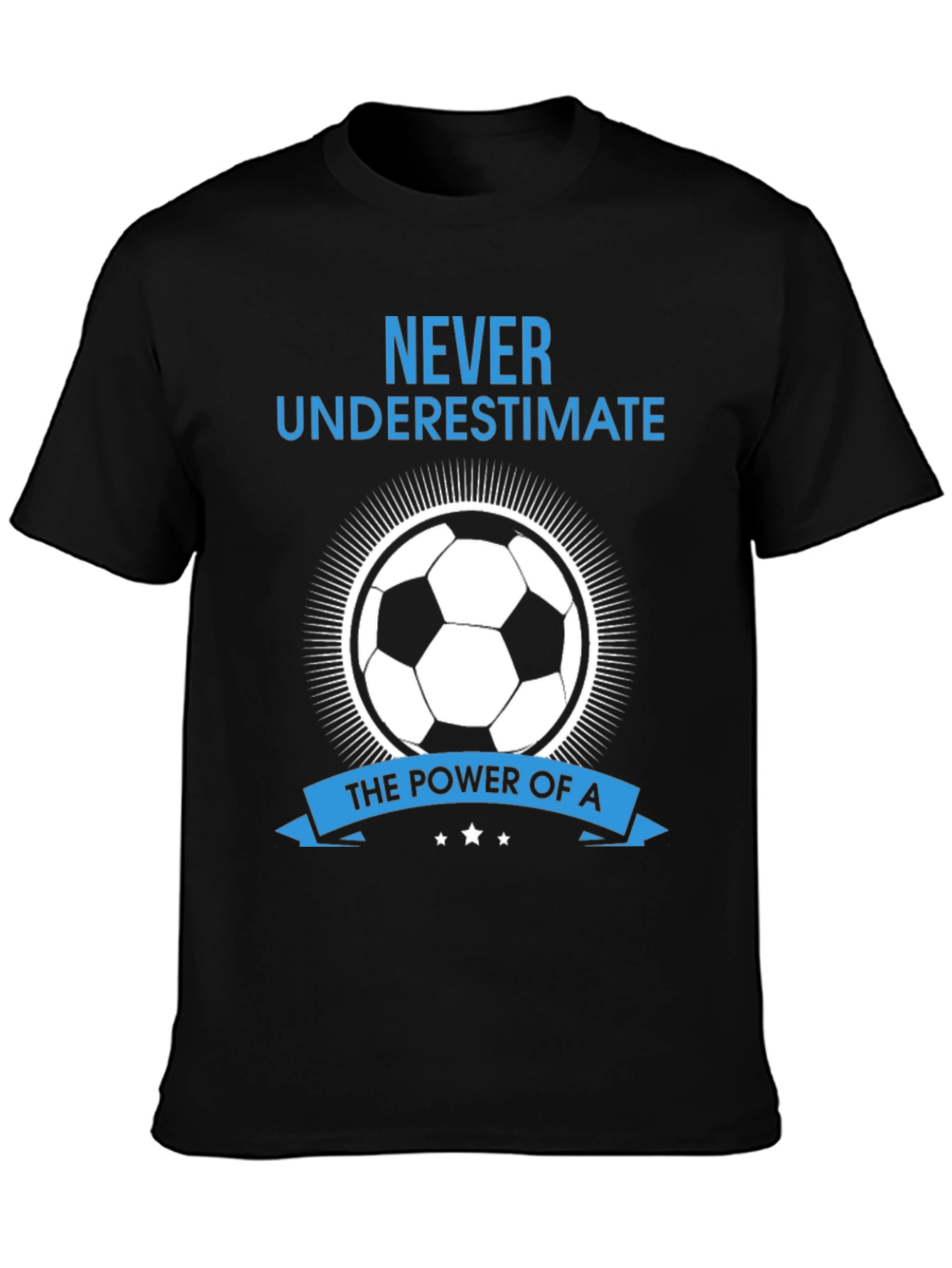Never Underestimate Soccer T-Shirt